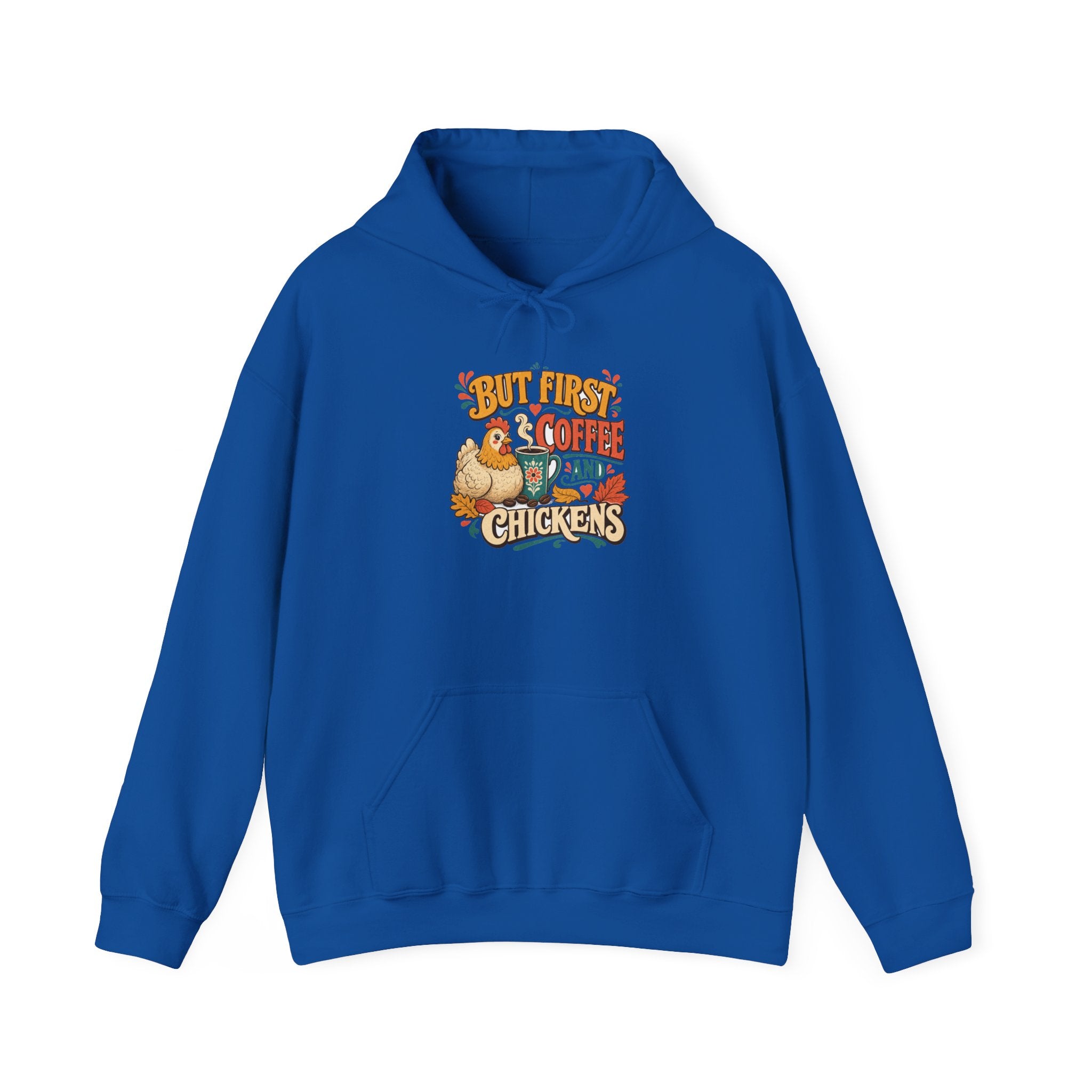 But First Coffee & Chickens Hoodie