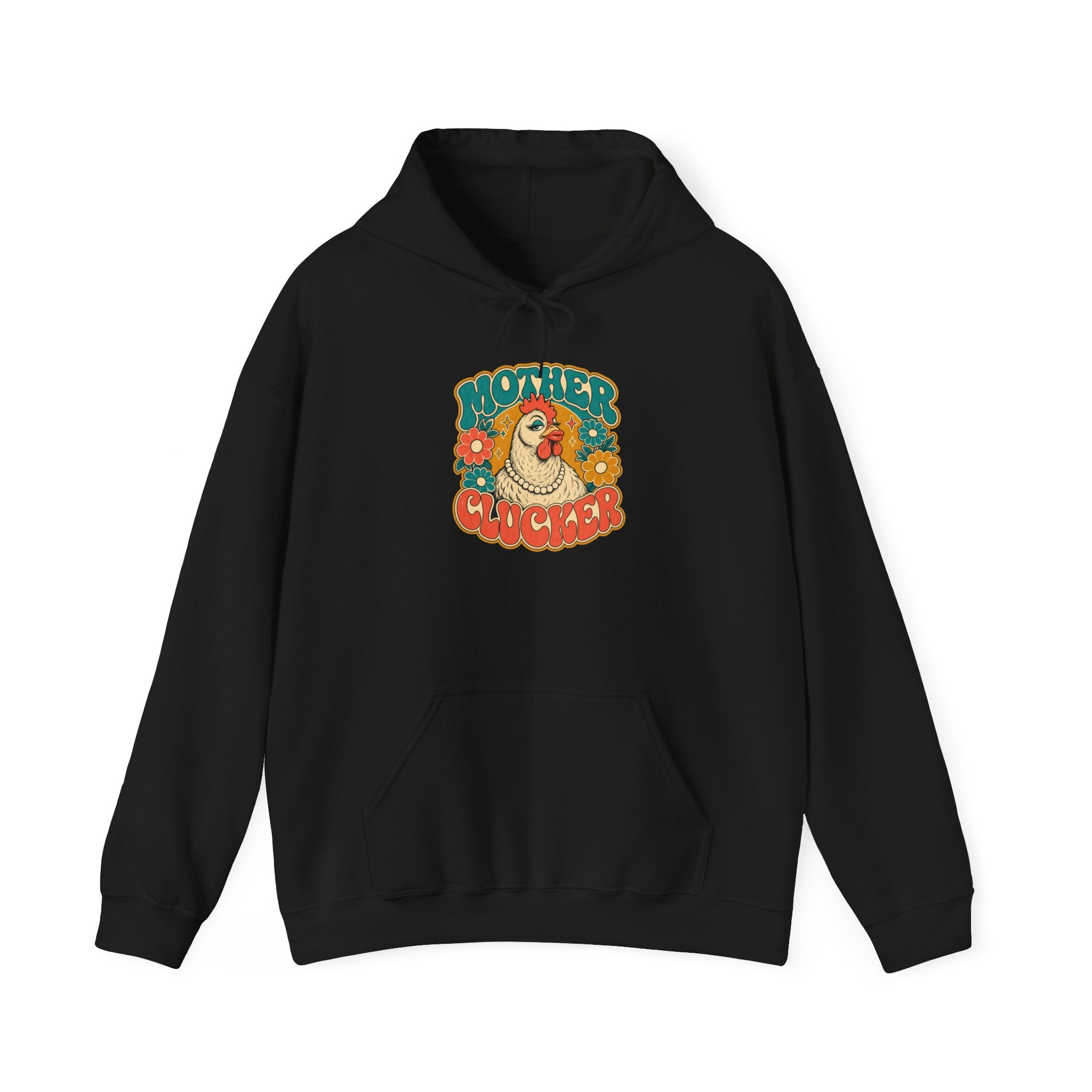 Mother Clucker Hoodie