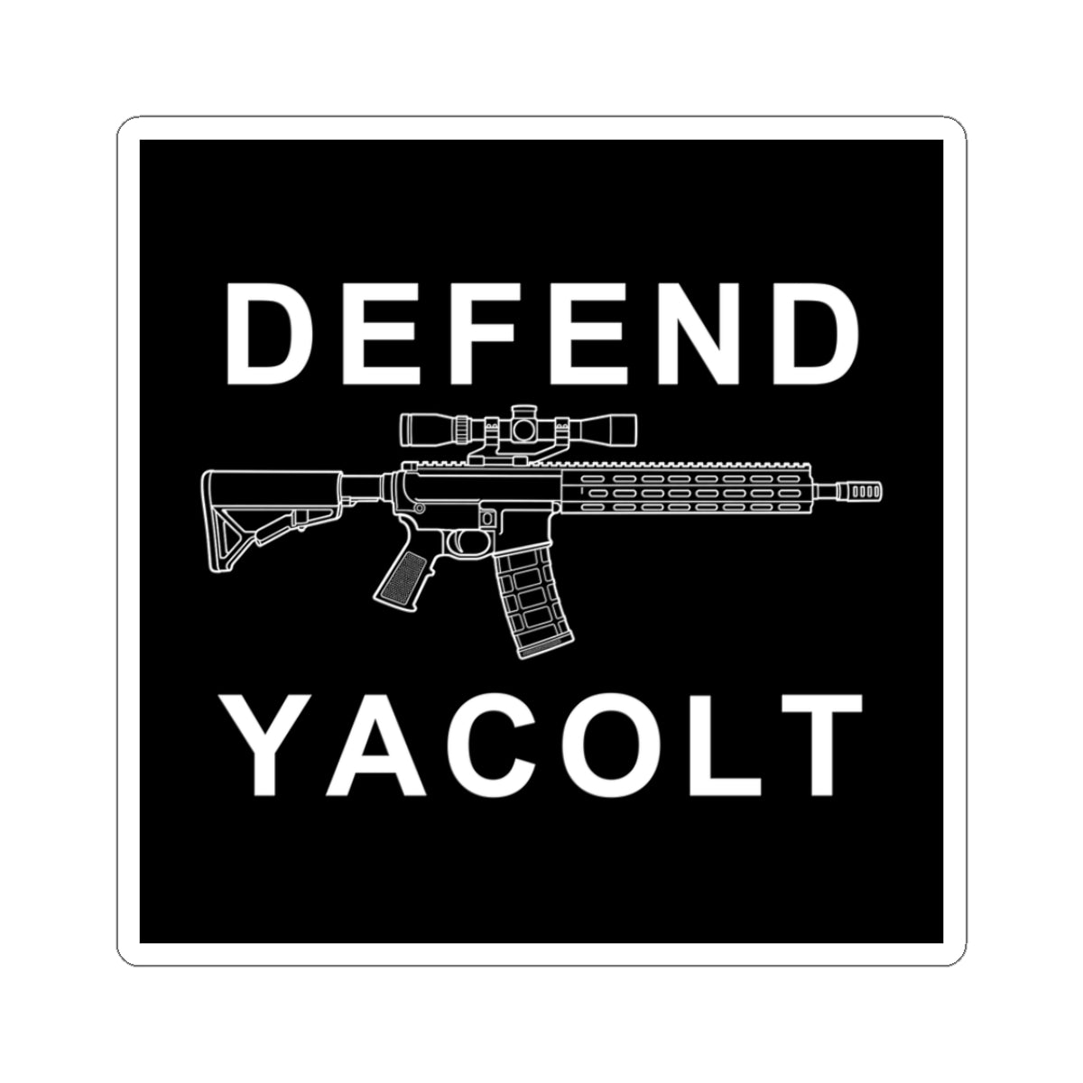 Defend Yacolt AR-15 Sticker