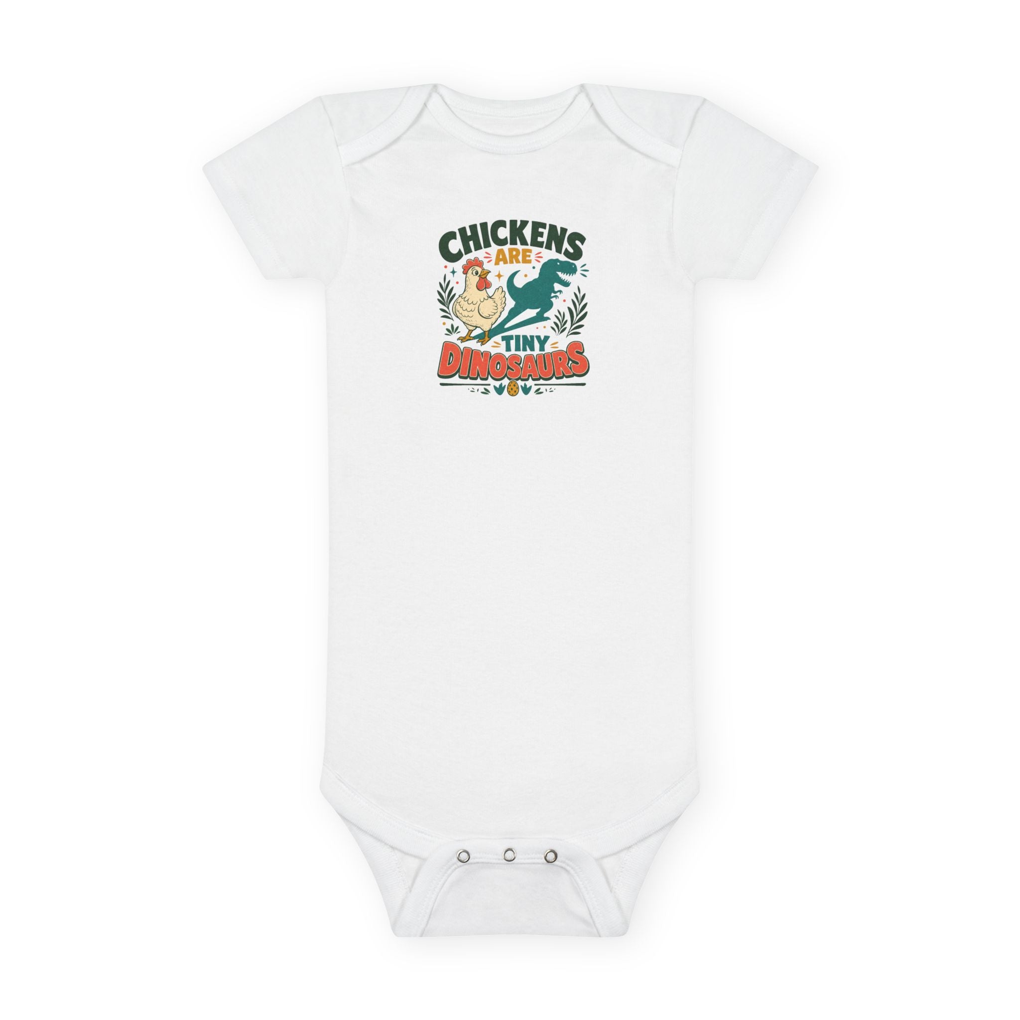 Chickens Are Tiny Dinosaurs Baby Onesie