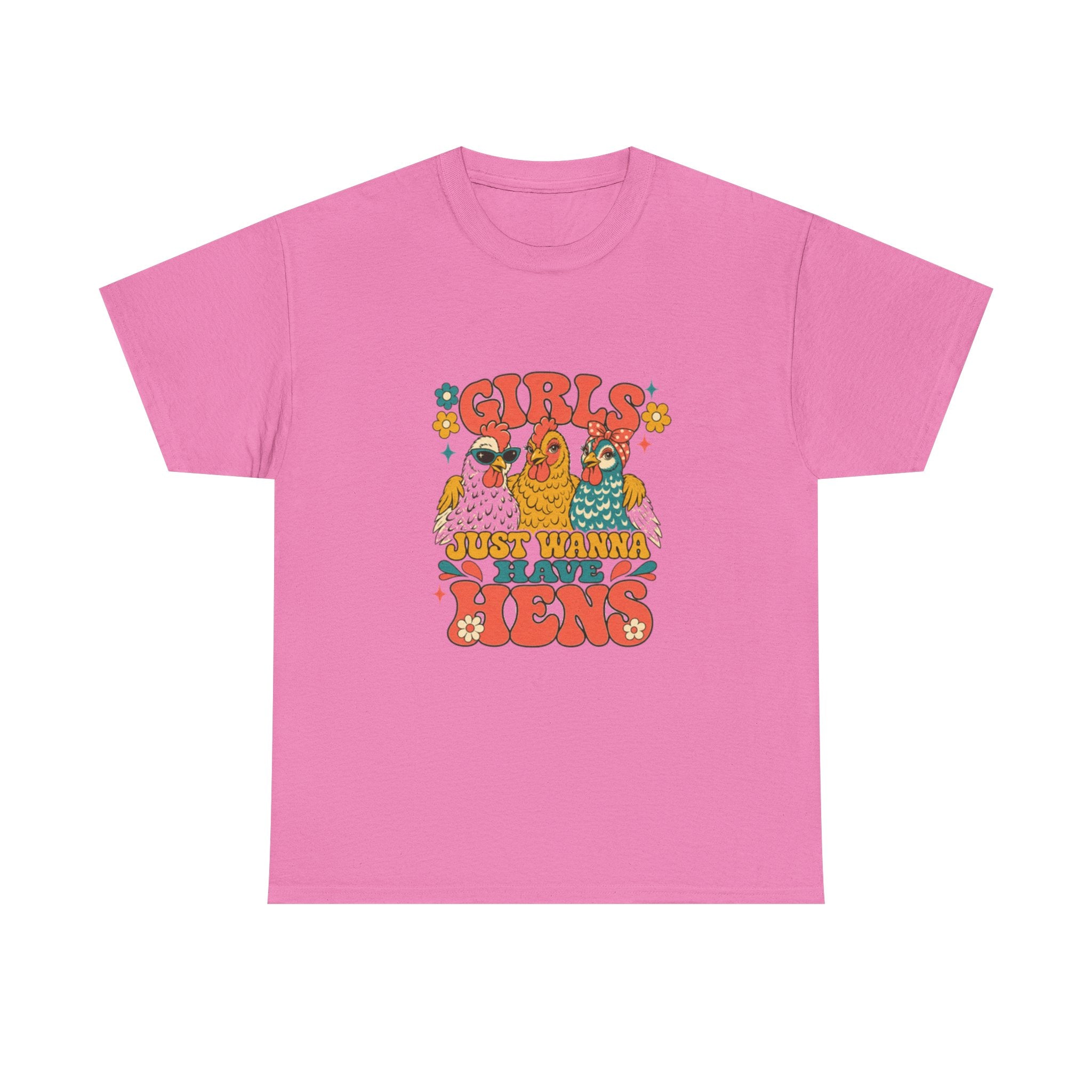 Girls Just Wanna Have Hens Tee