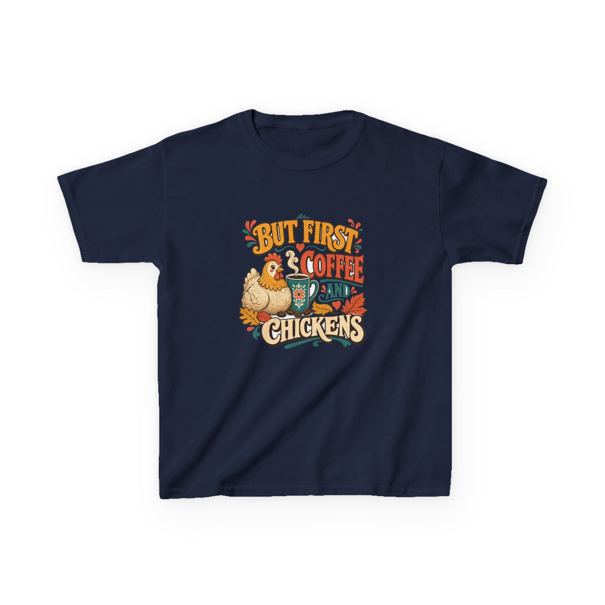 But First Coffee & Chickens Kids Tee