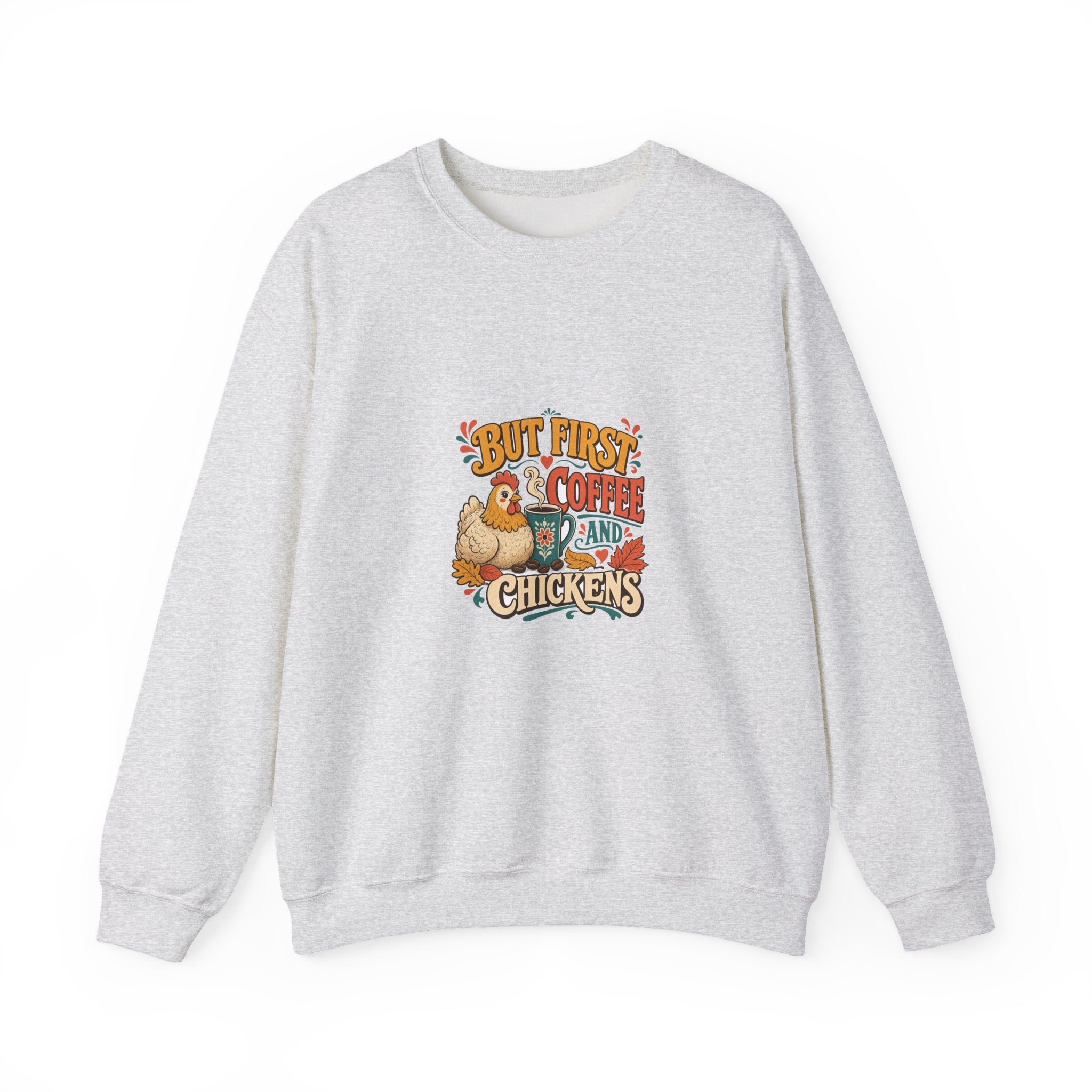 But First Coffee & Chickens Crewneck Sweatshirt