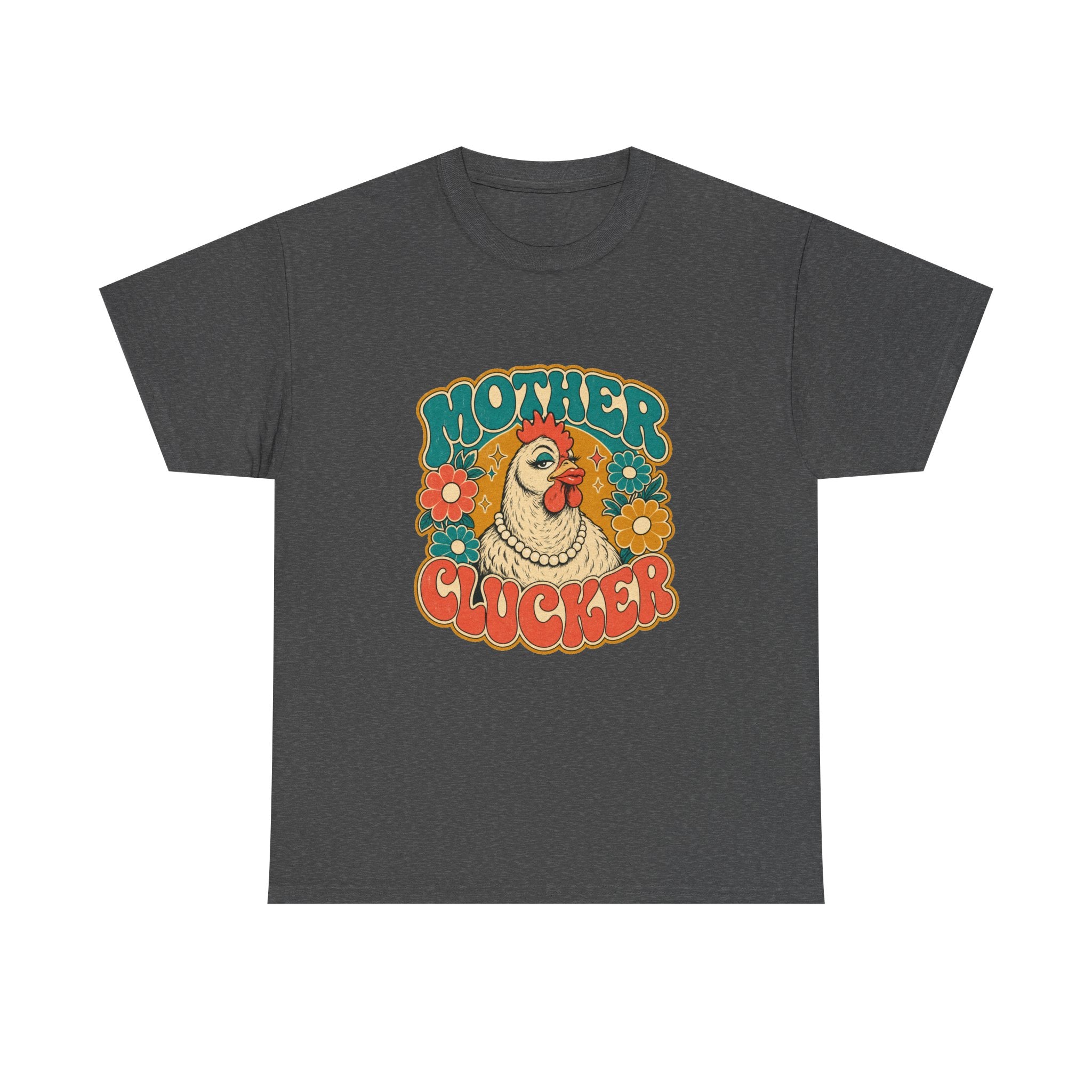 Mother Clucker Tee