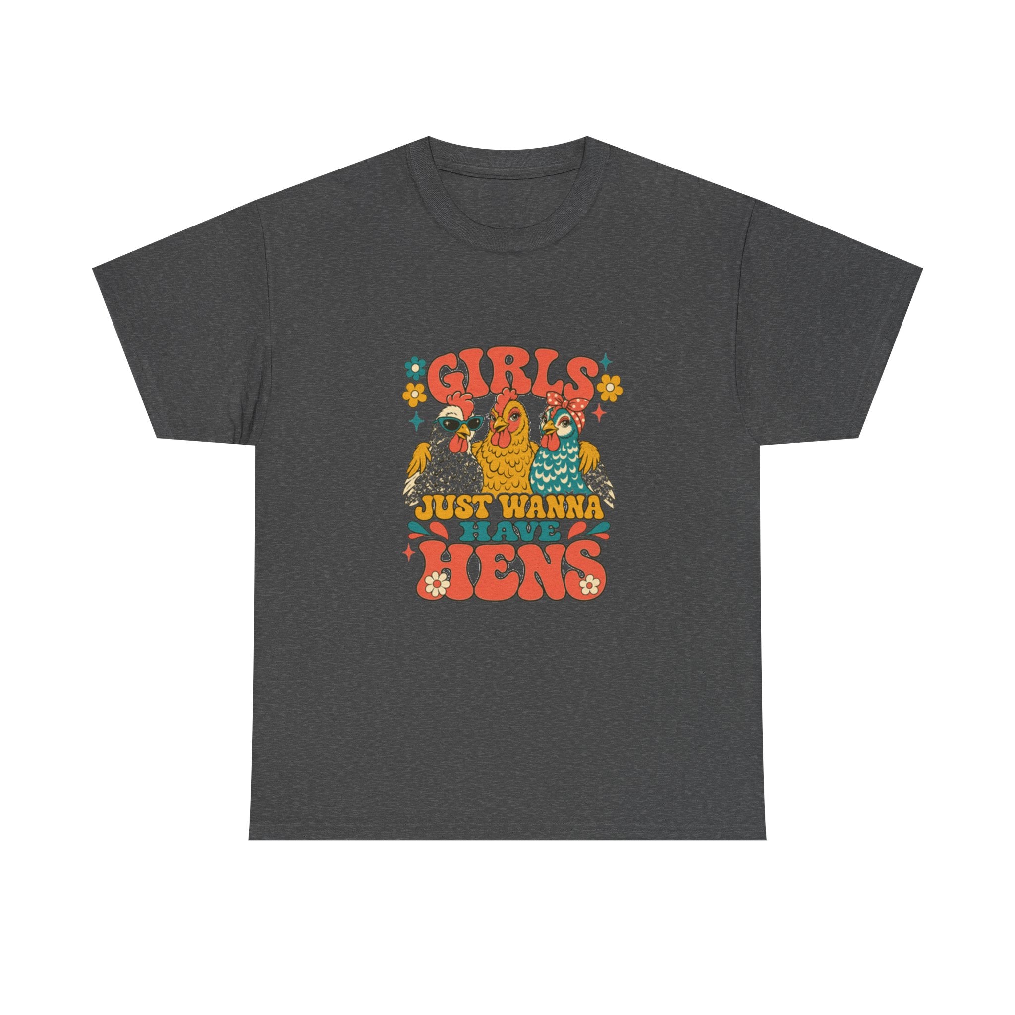 Girls Just Wanna Have Hens Tee