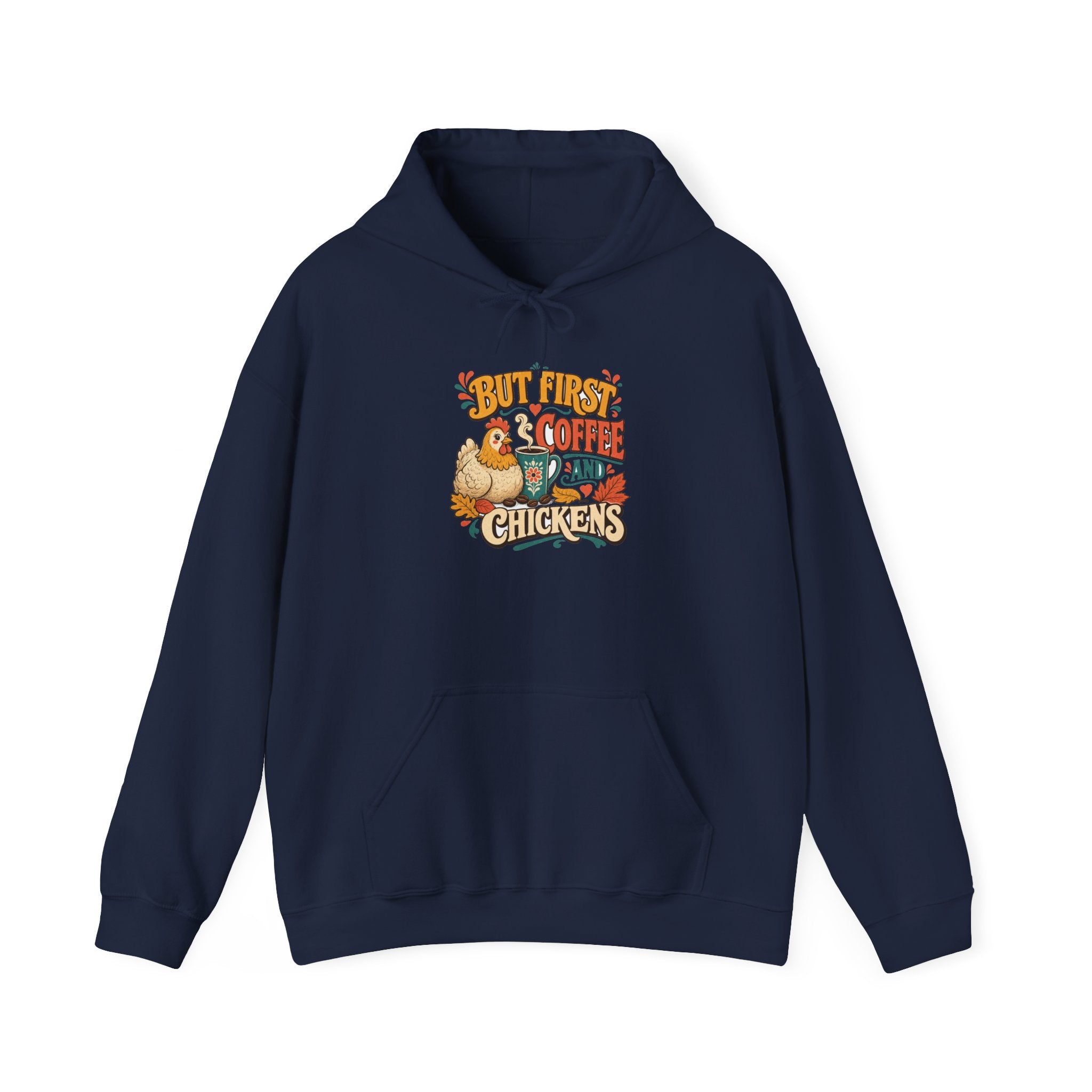But First Coffee & Chickens Hoodie