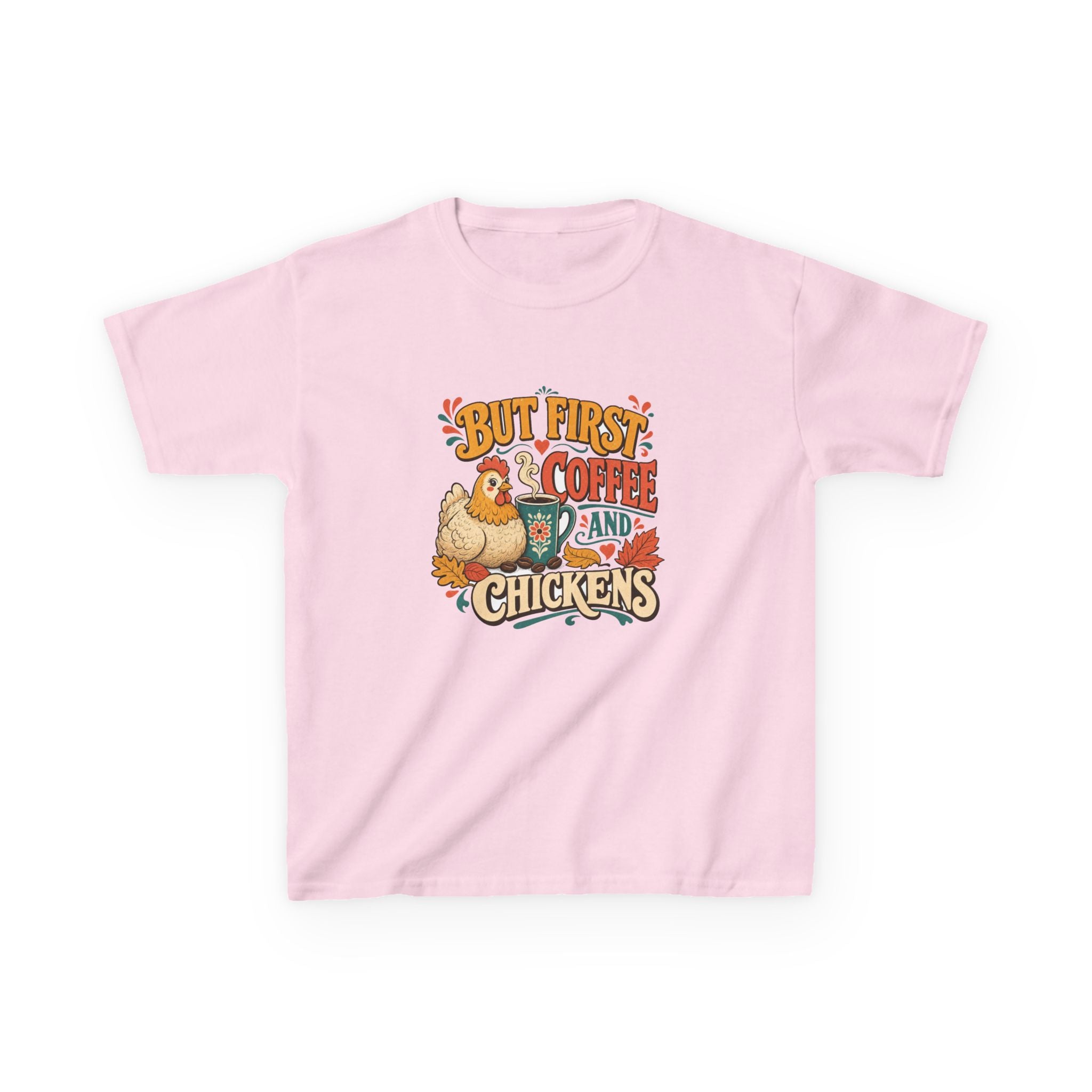 But First Coffee & Chickens Kids Tee