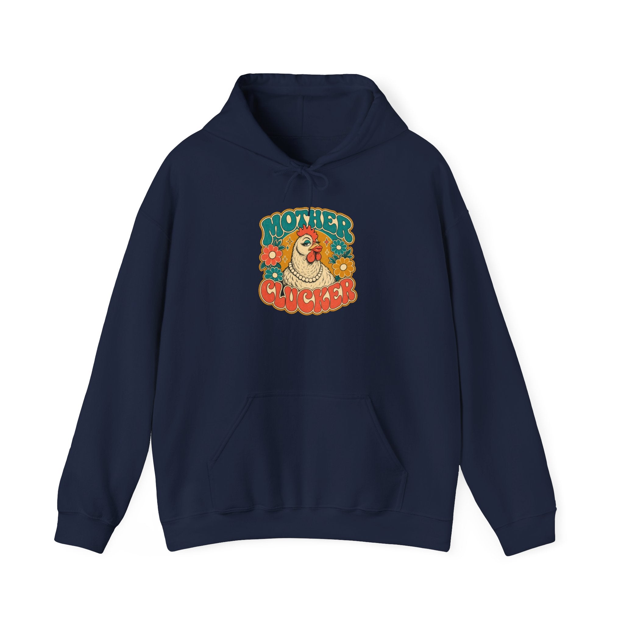 Mother Clucker Hoodie