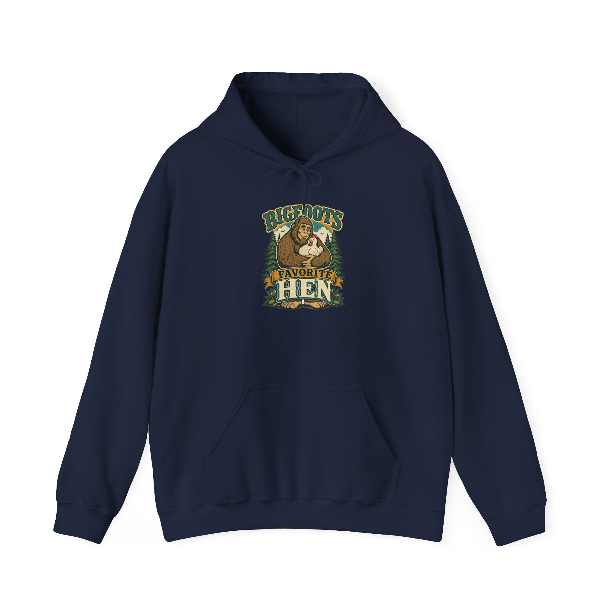 Bigfoot's Favorite Hen Hoodie