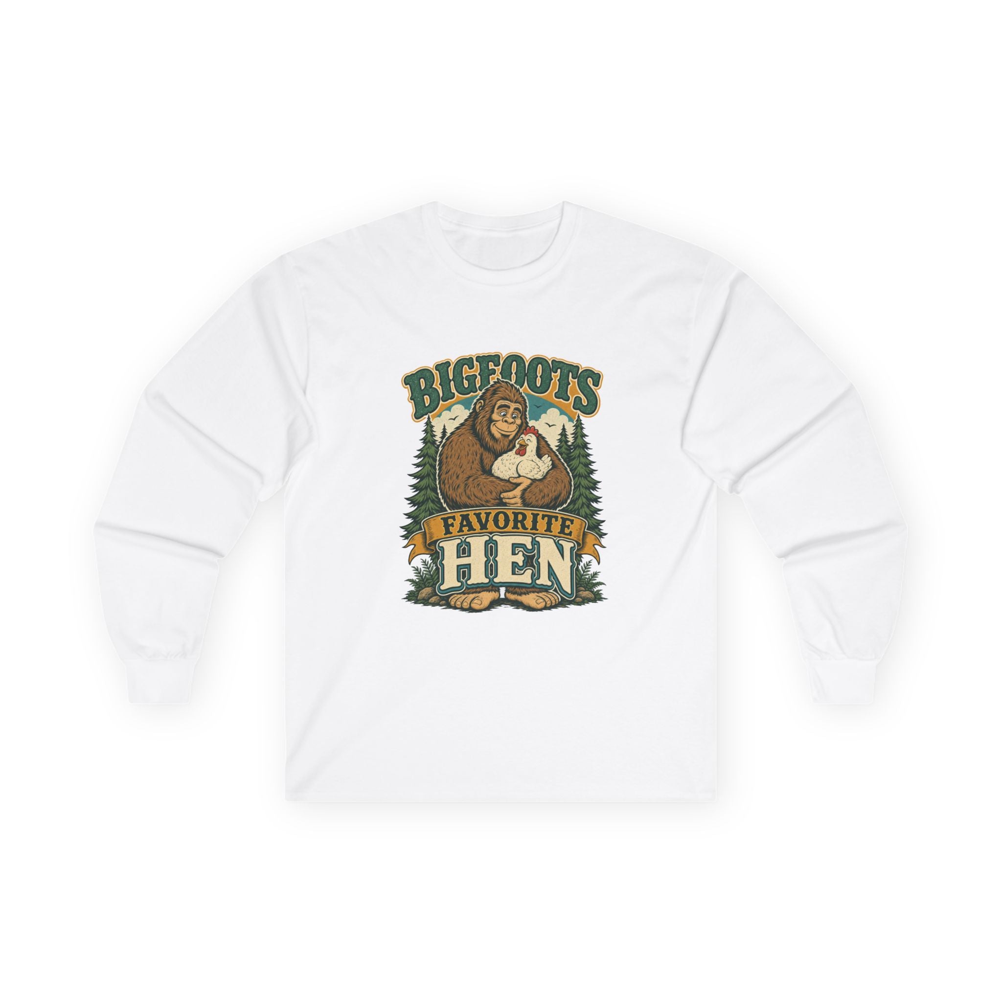 Bigfoot's Favorite Hen Long Sleeve Tee