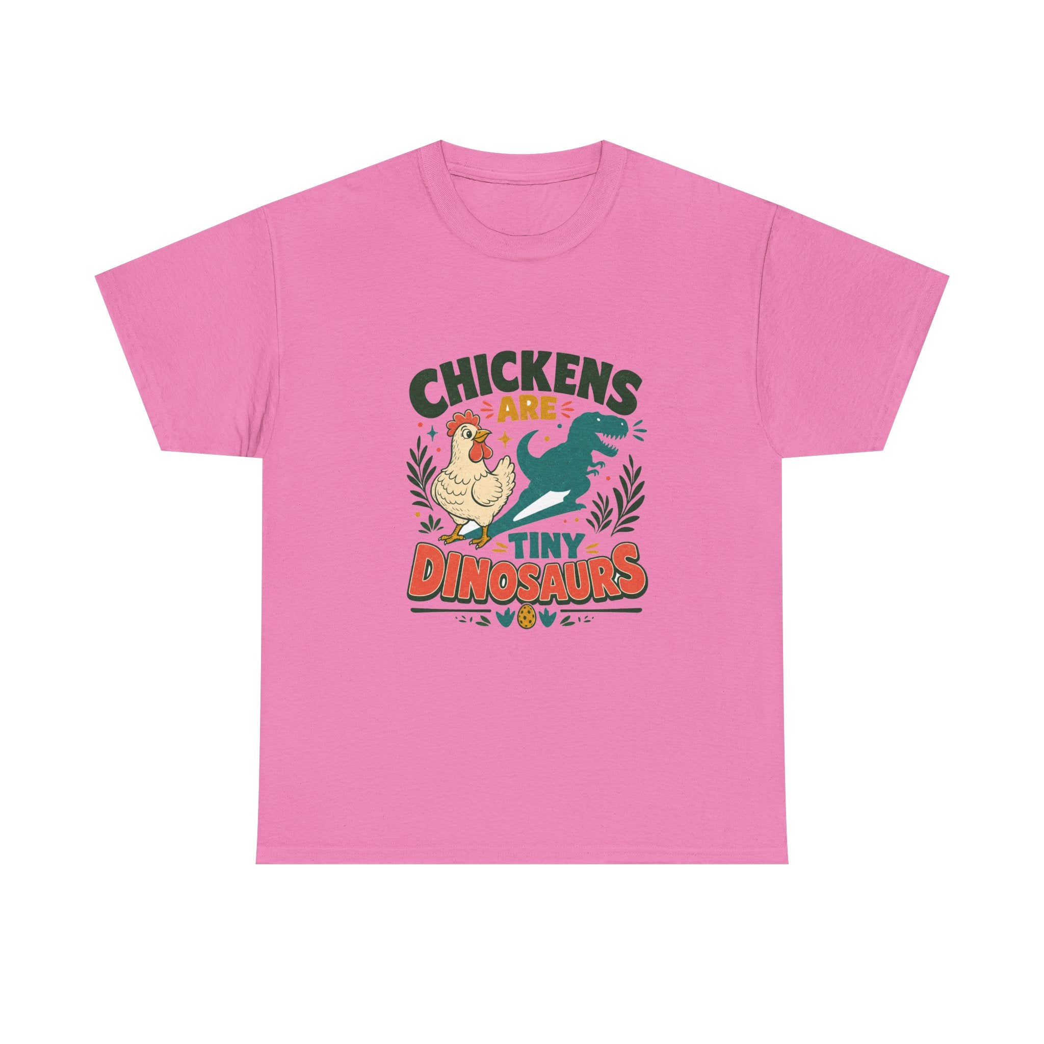 Chickens Are Tiny Dinosaurs Tee