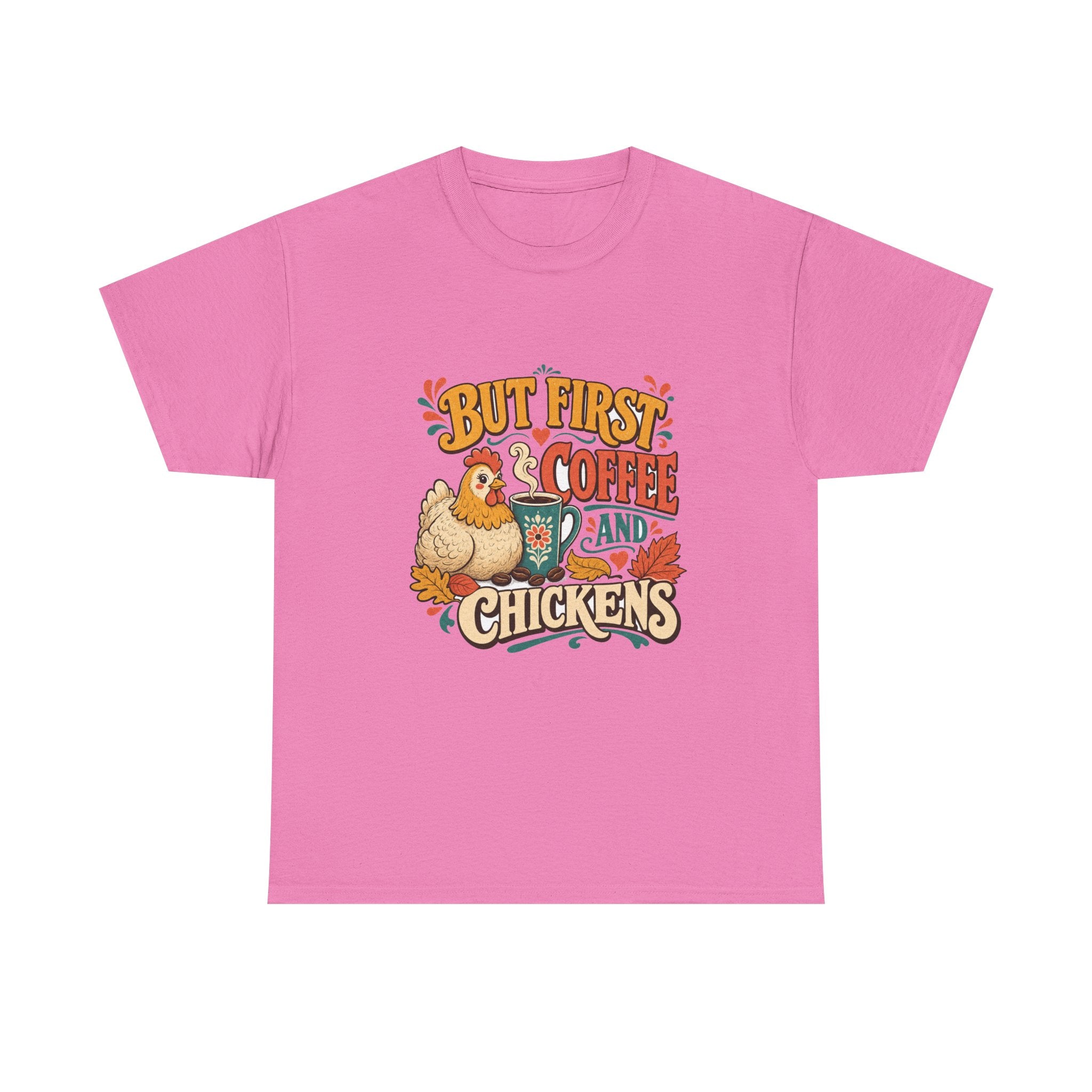 But First Coffee & Chickens Tee
