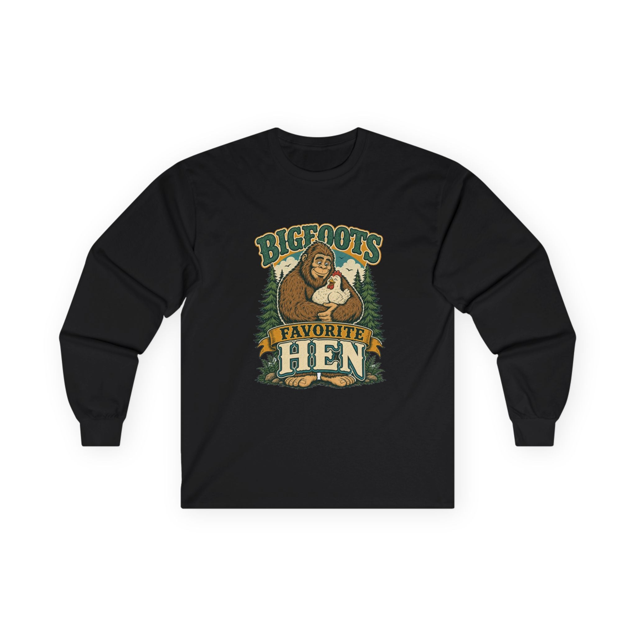 Bigfoot's Favorite Hen Long Sleeve Tee