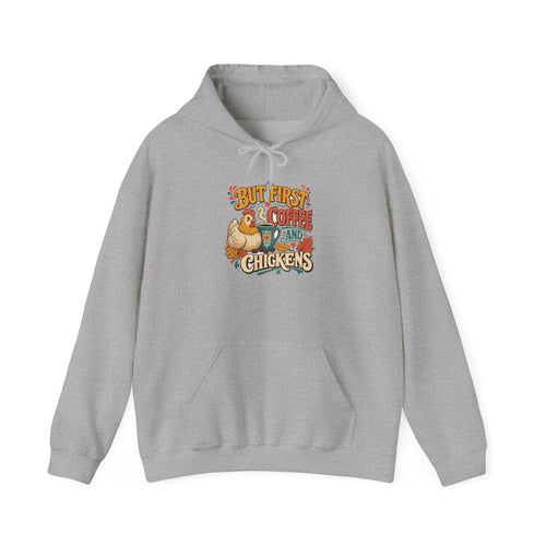 But First Coffee & Chickens Hoodie