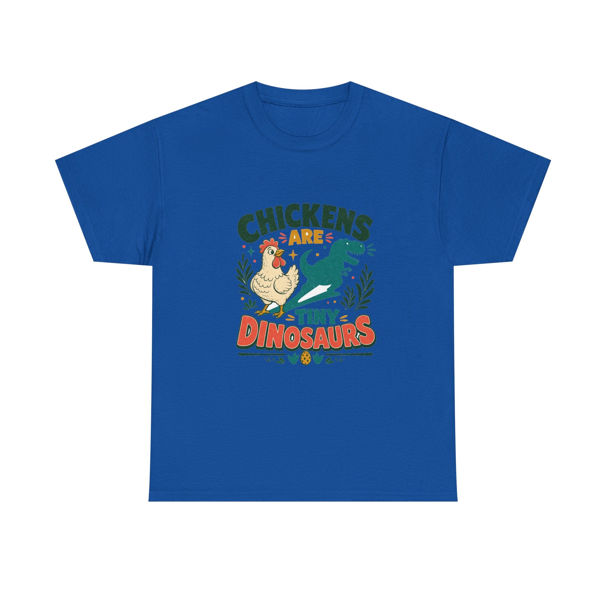Chickens Are Tiny Dinosaurs Tee