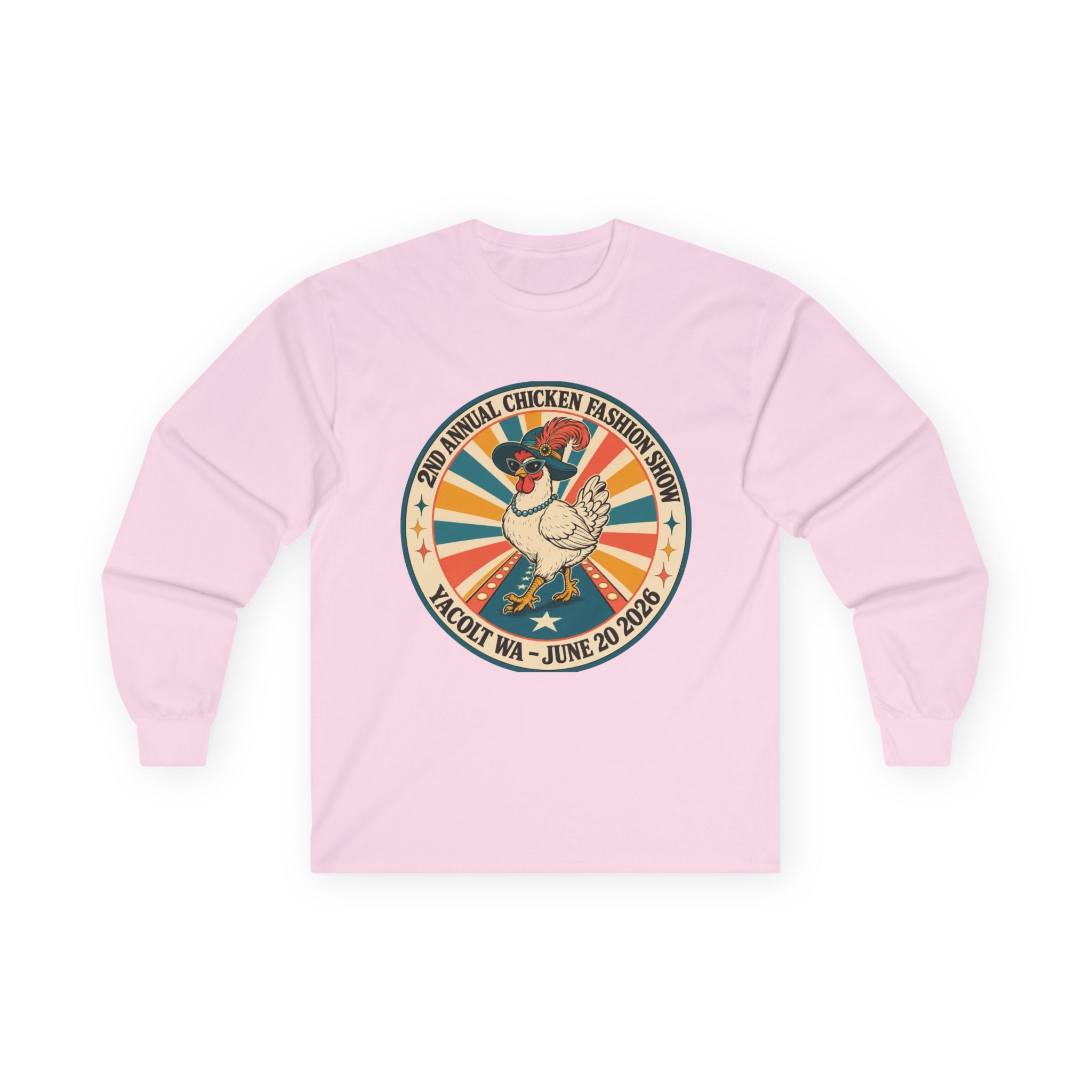2nd Annual Chicken Fashion Show 2026 Long Sleeve Tee