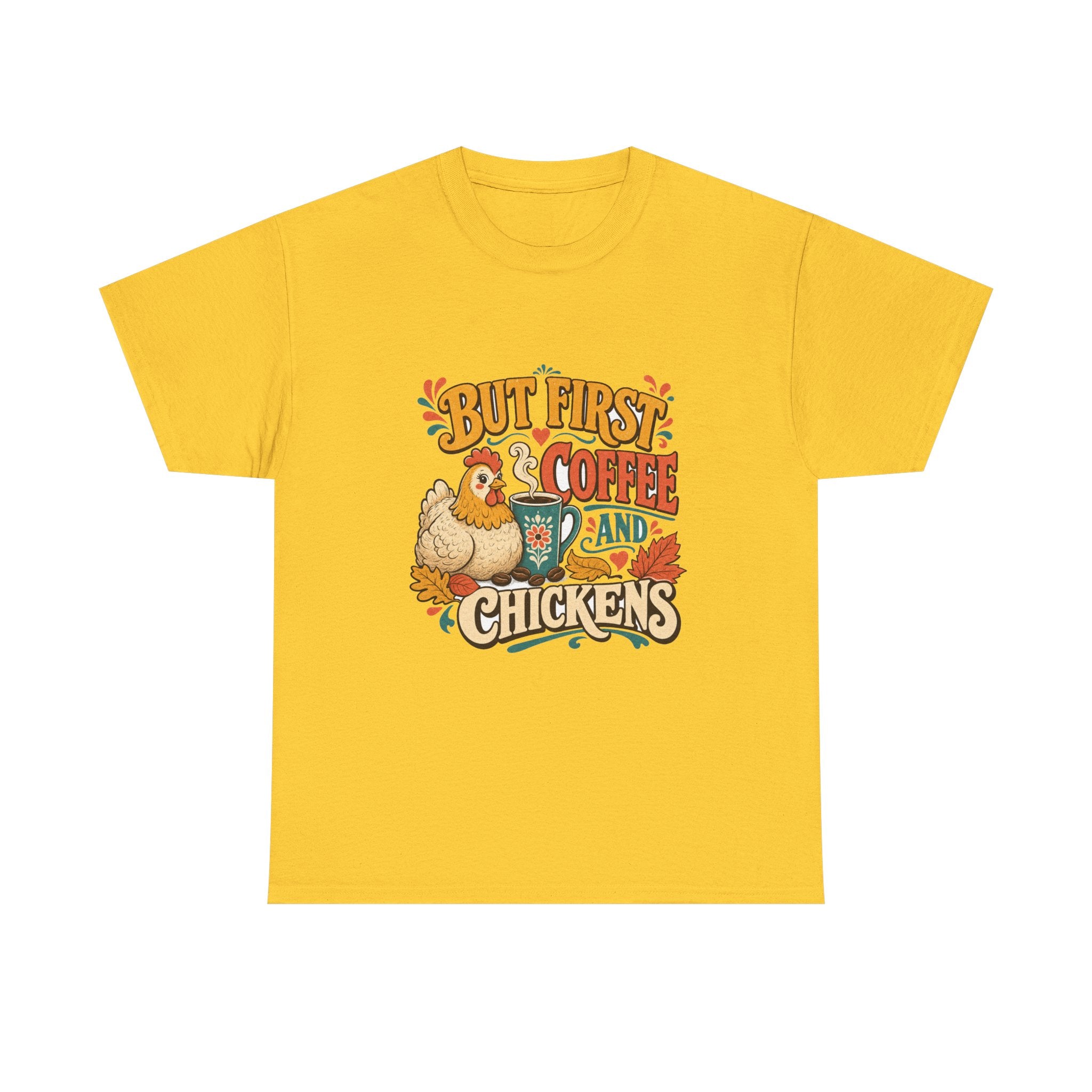 But First Coffee & Chickens Tee
