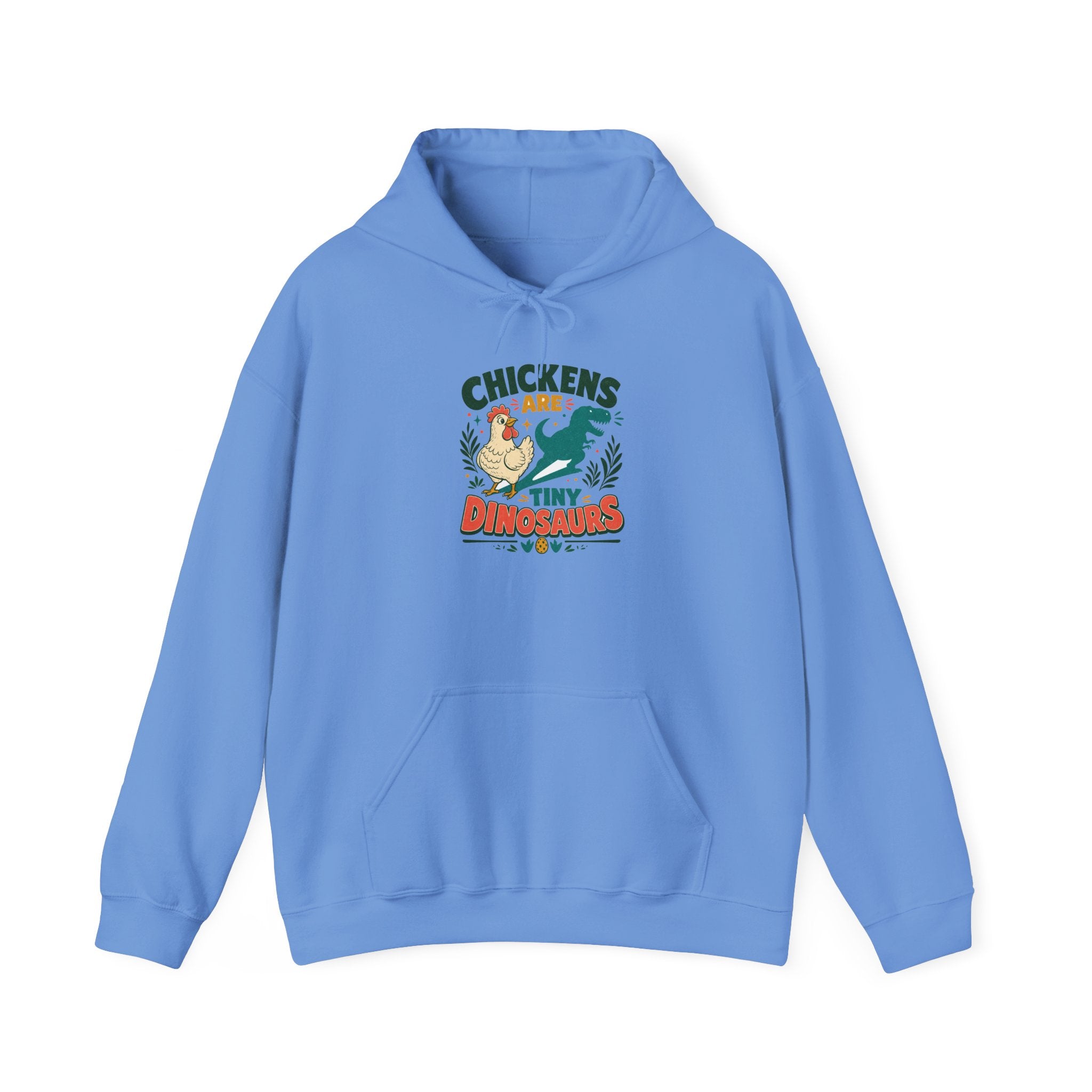 Chickens Are Tiny Dinosaurs Hoodie