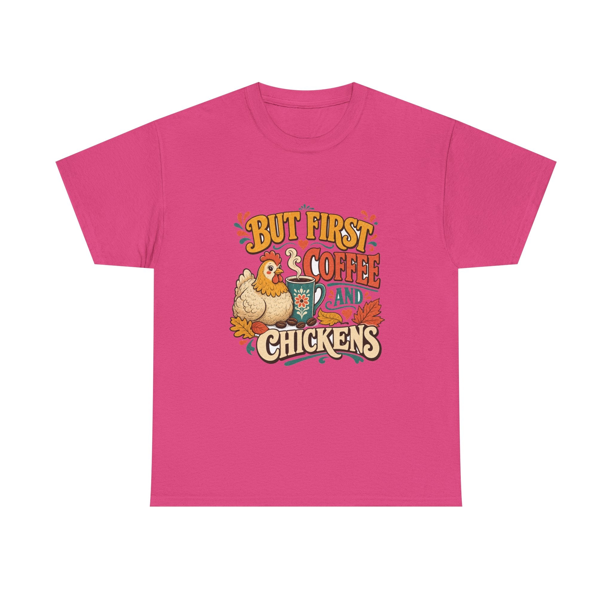 But First Coffee & Chickens Tee