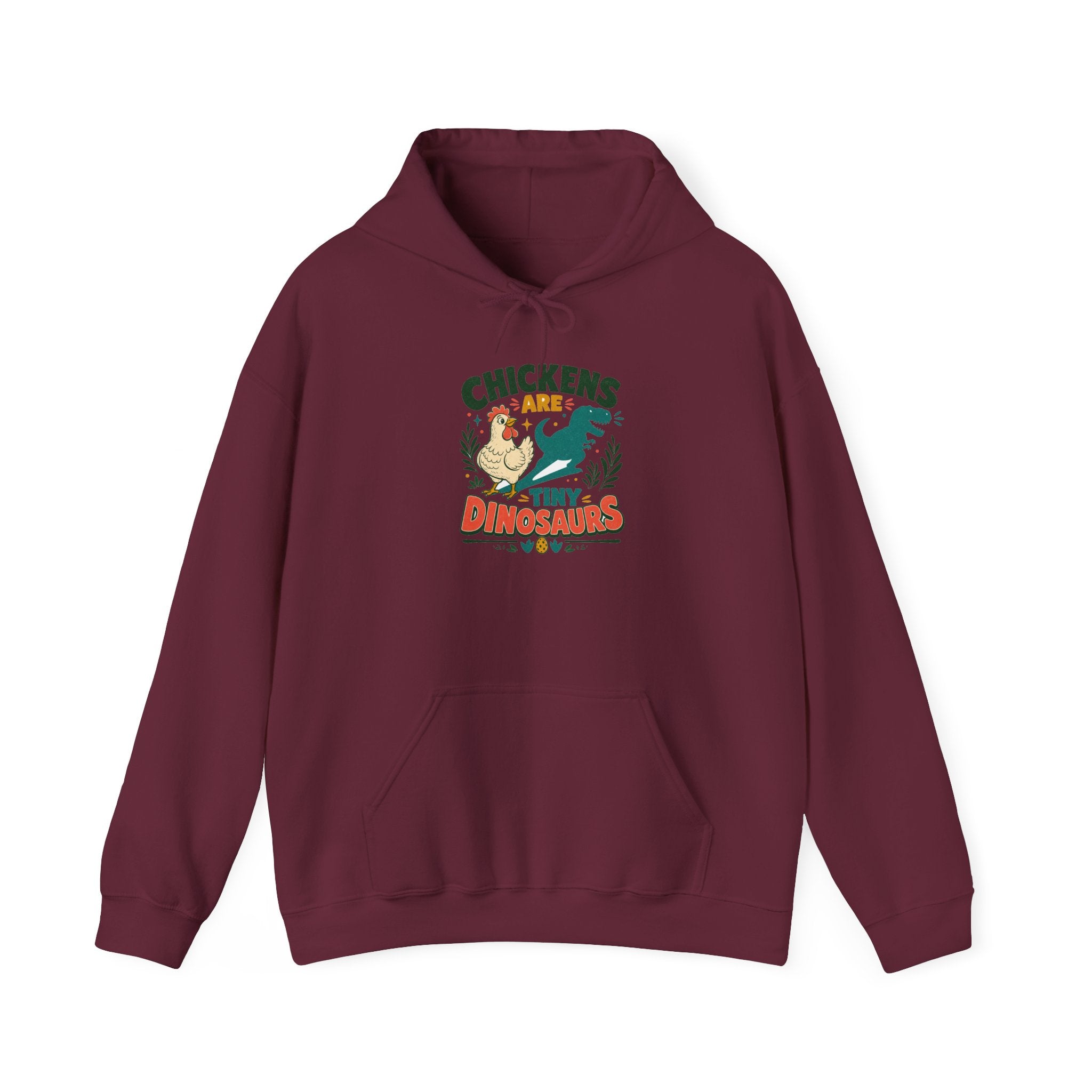 Chickens Are Tiny Dinosaurs Hoodie