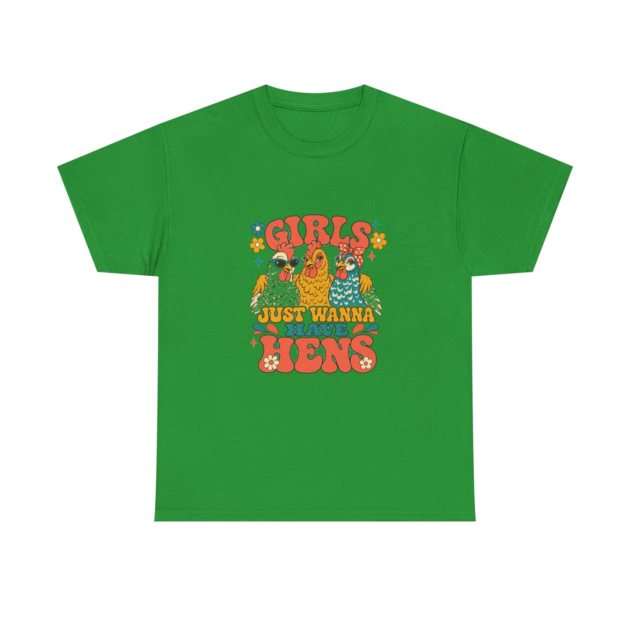 Girls Just Wanna Have Hens Tee