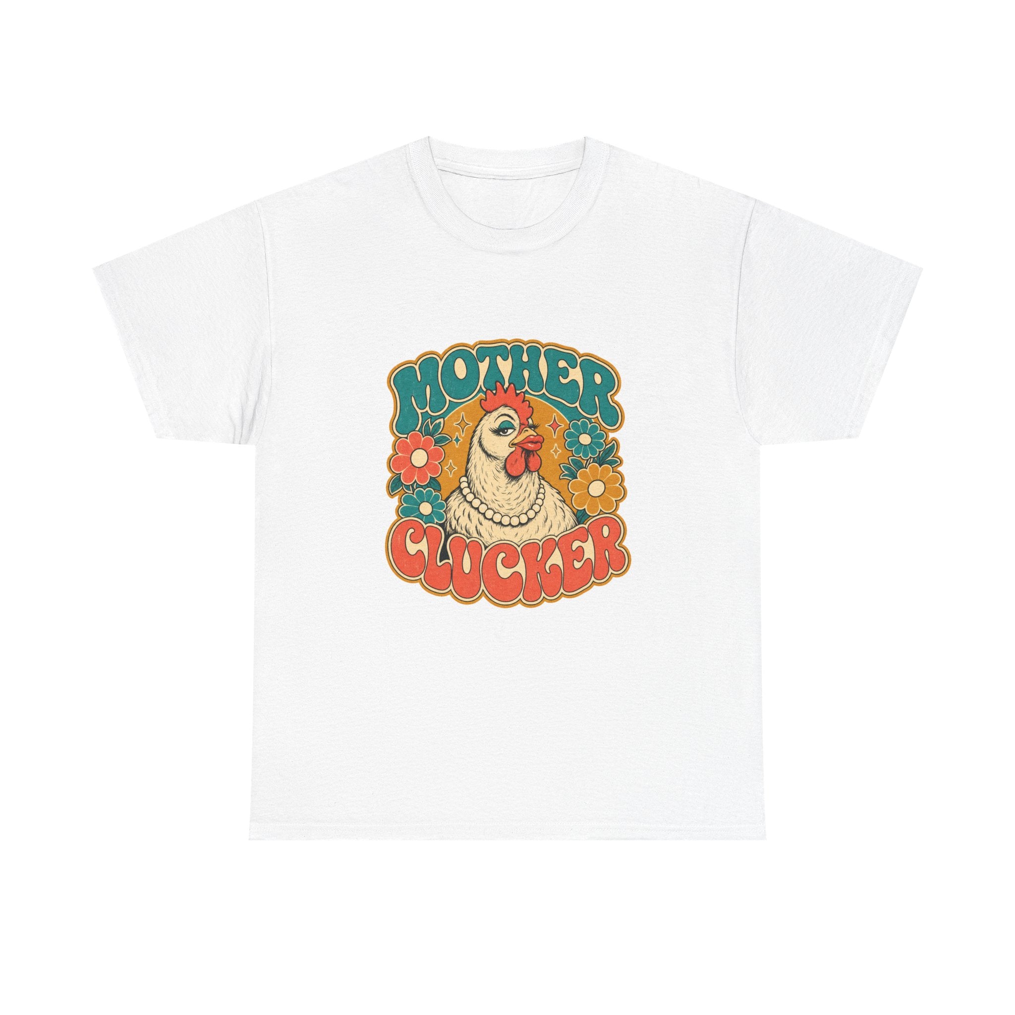 Mother Clucker Tee