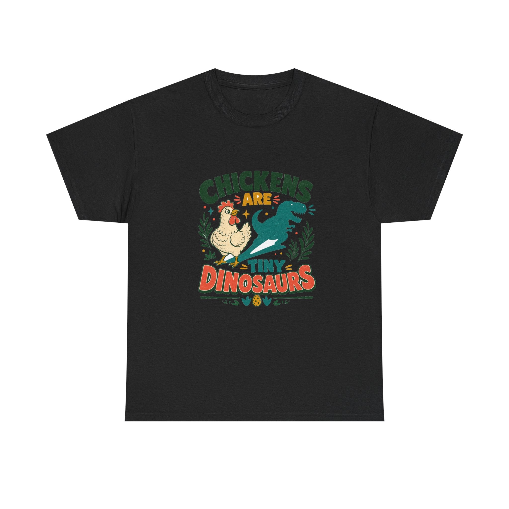 Chickens Are Tiny Dinosaurs Tee
