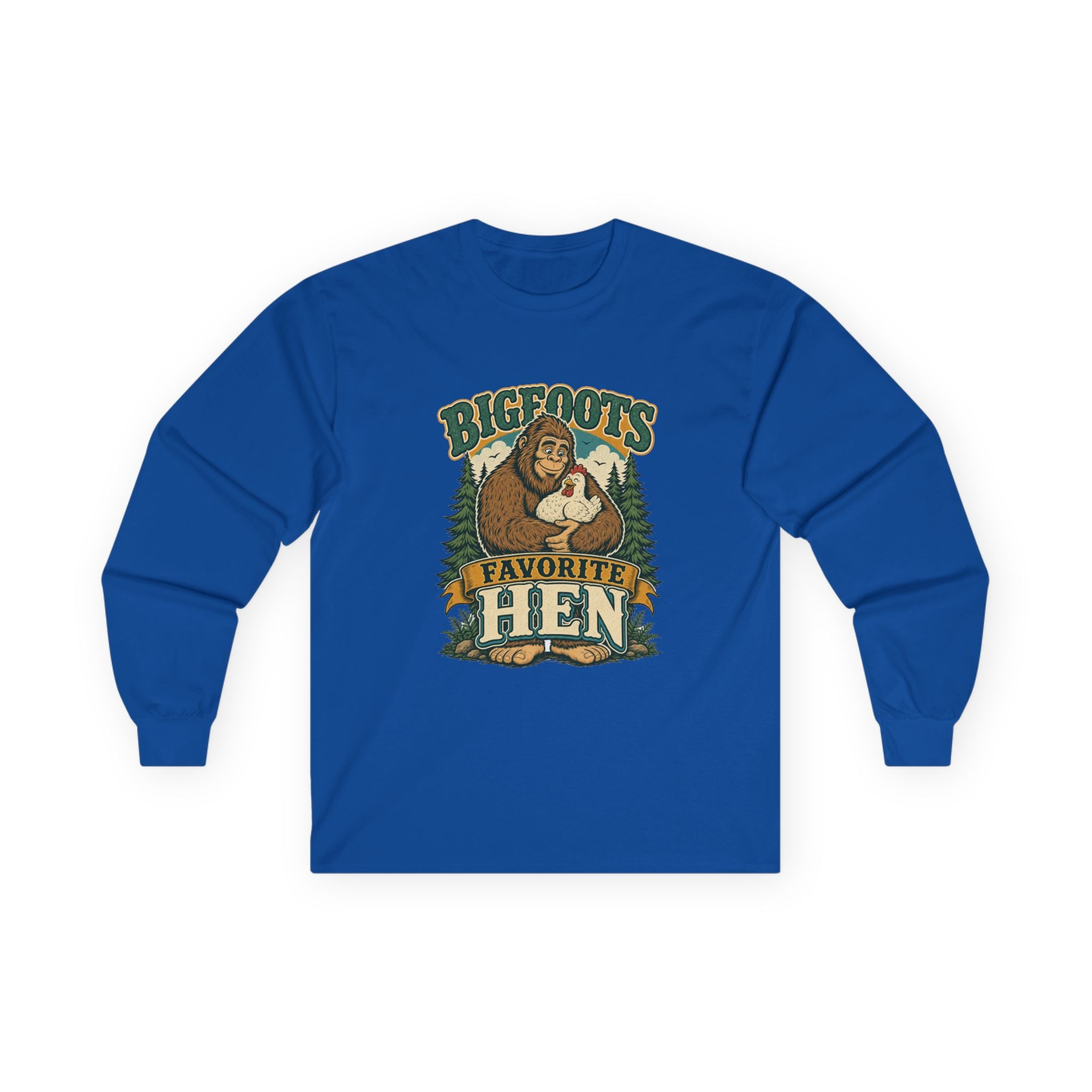 Bigfoot's Favorite Hen Long Sleeve Tee