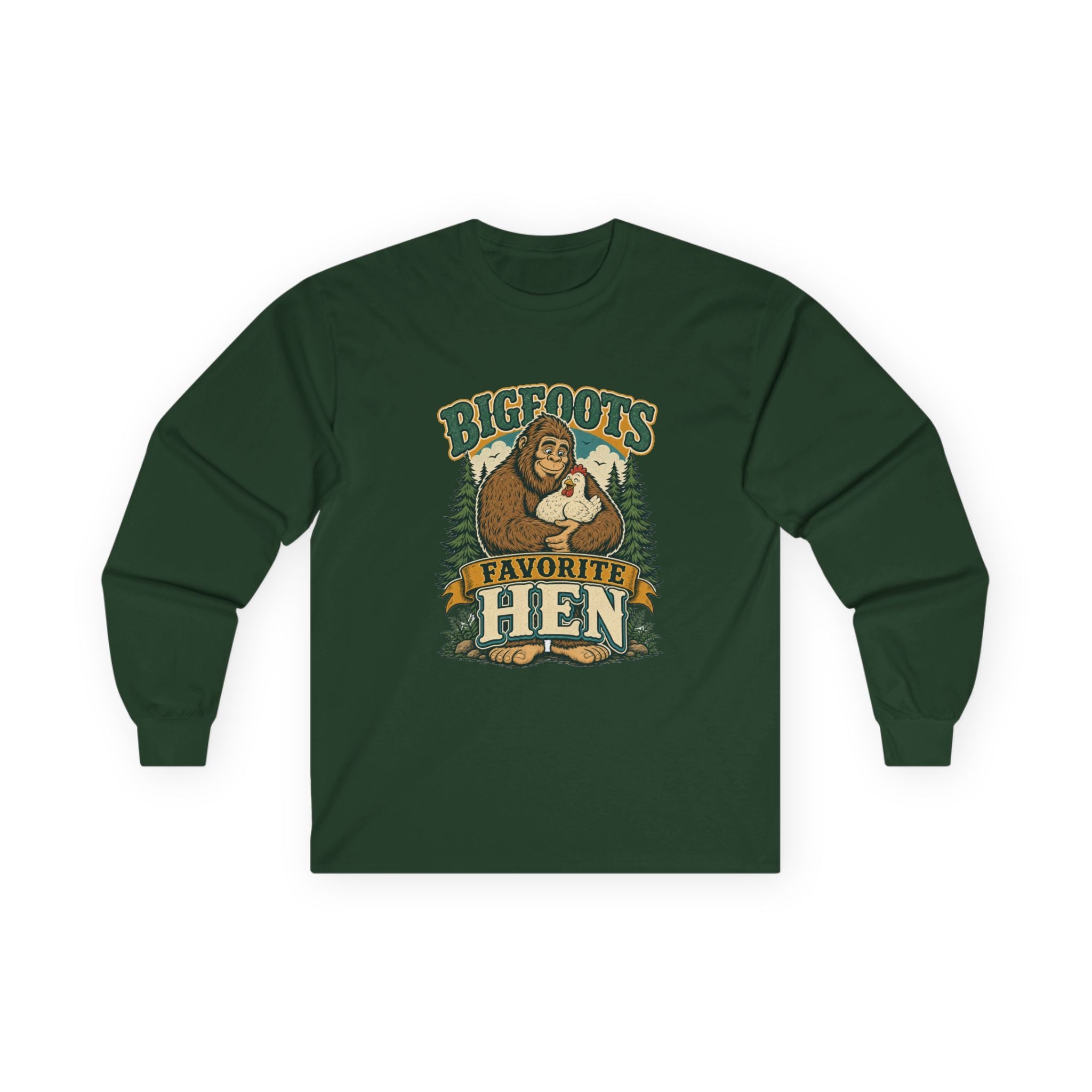 Bigfoot's Favorite Hen Long Sleeve Tee