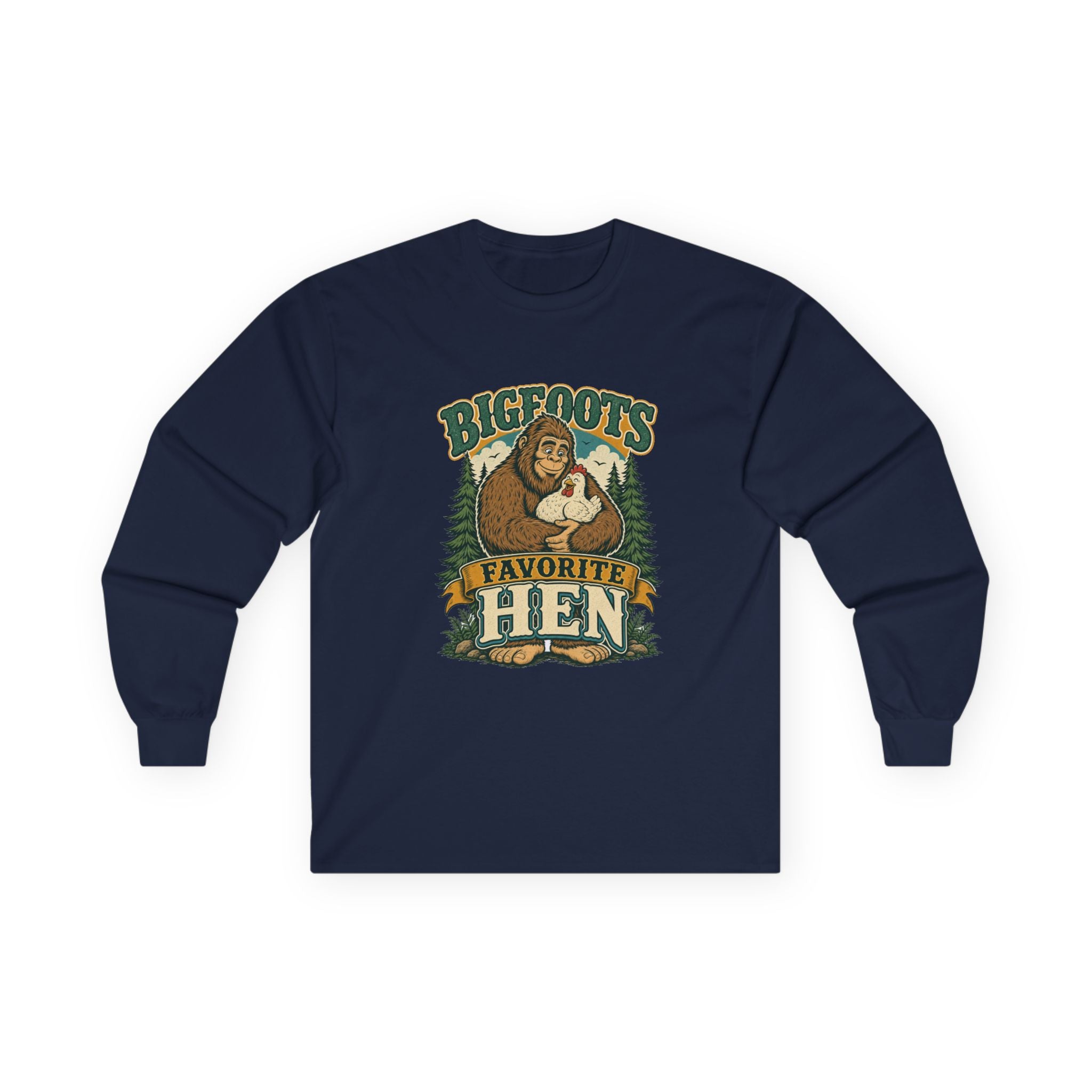 Bigfoot's Favorite Hen Long Sleeve Tee