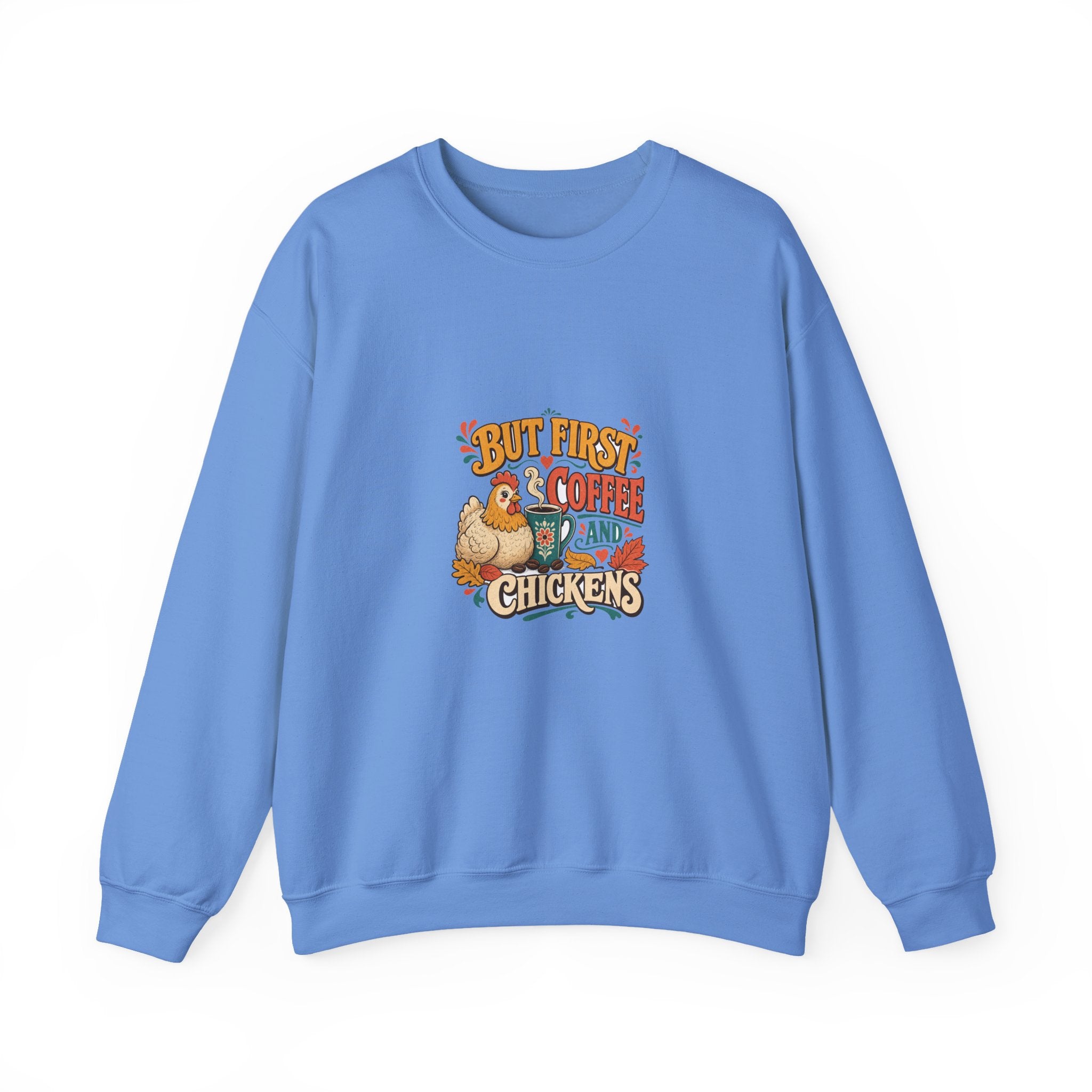 But First Coffee & Chickens Crewneck Sweatshirt