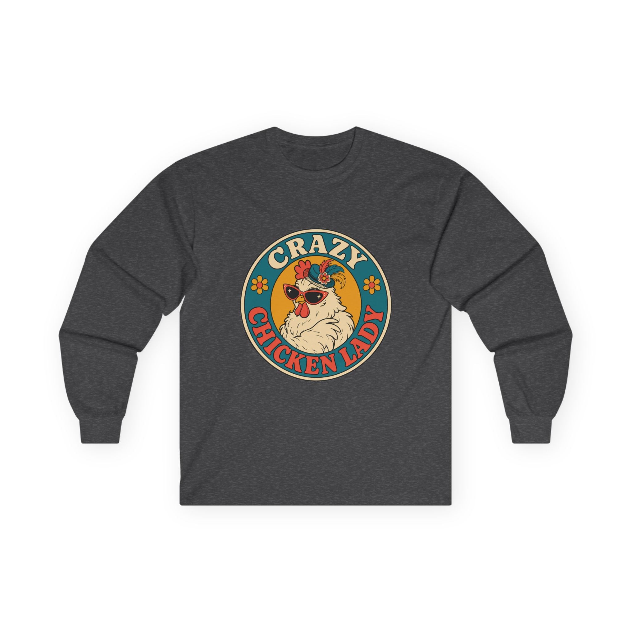 Crazy Chicken Lady Long Sleeve Tee