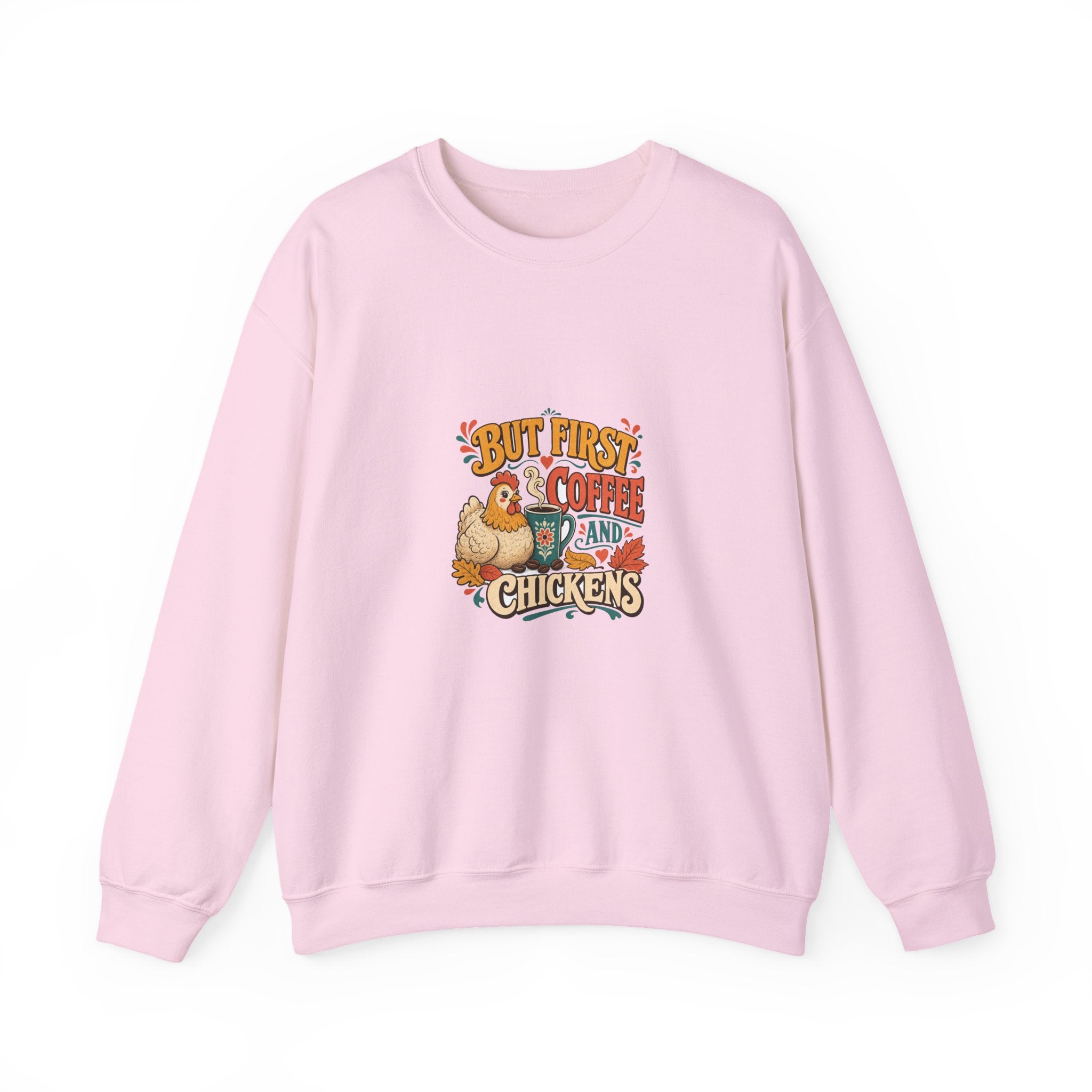 But First Coffee & Chickens Crewneck Sweatshirt