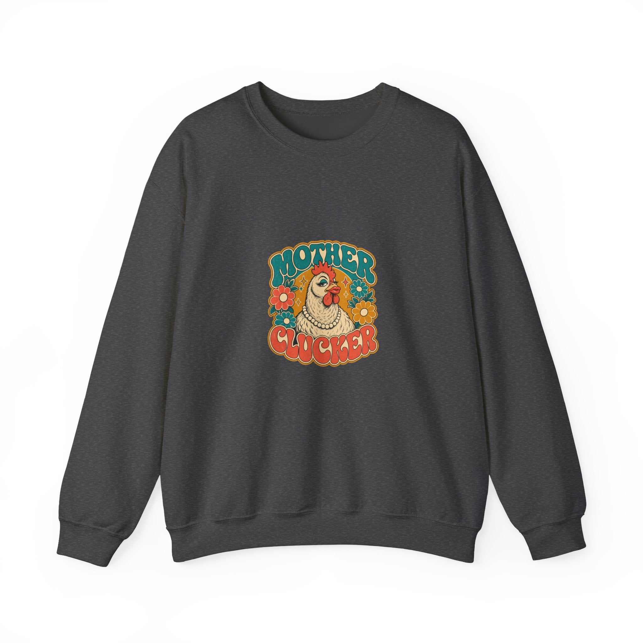 Mother Clucker Crewneck Sweatshirt