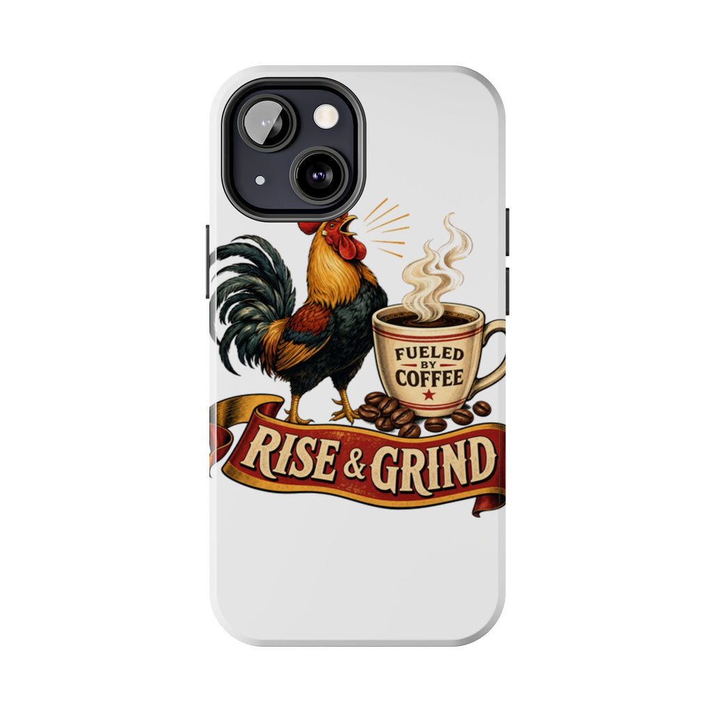 Rise & Grind Tough Phone Case