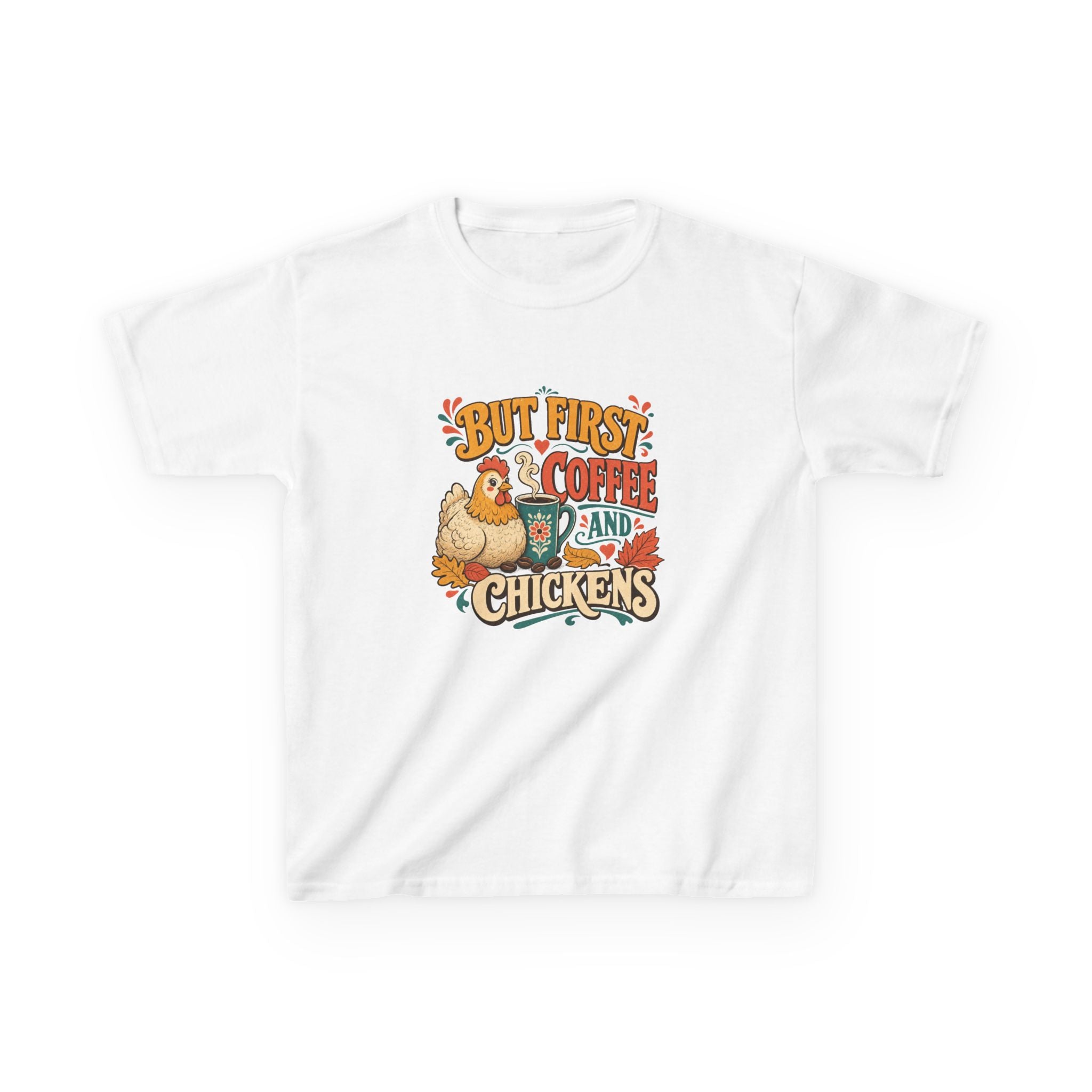 But First Coffee & Chickens Kids Tee
