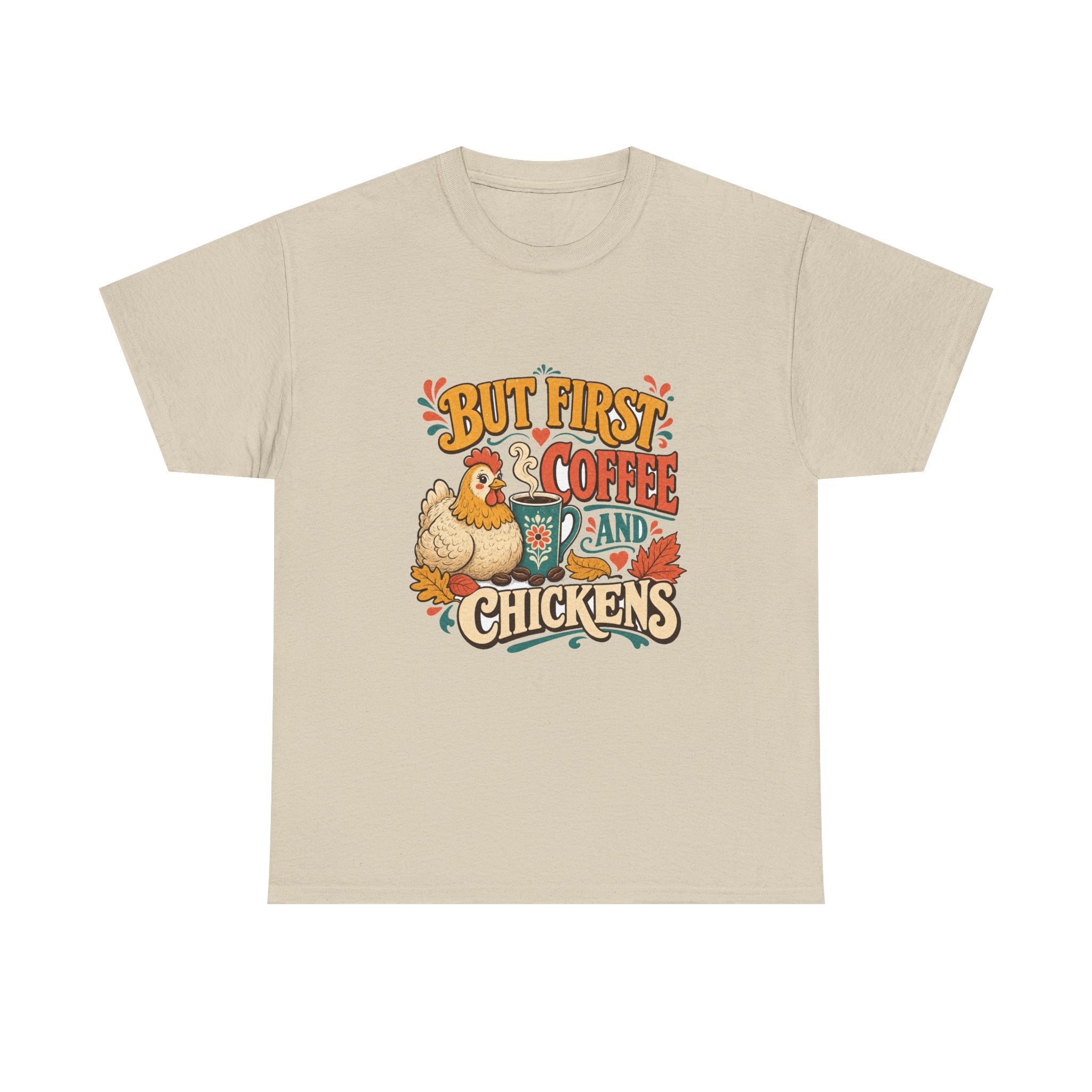 But First Coffee & Chickens Tee