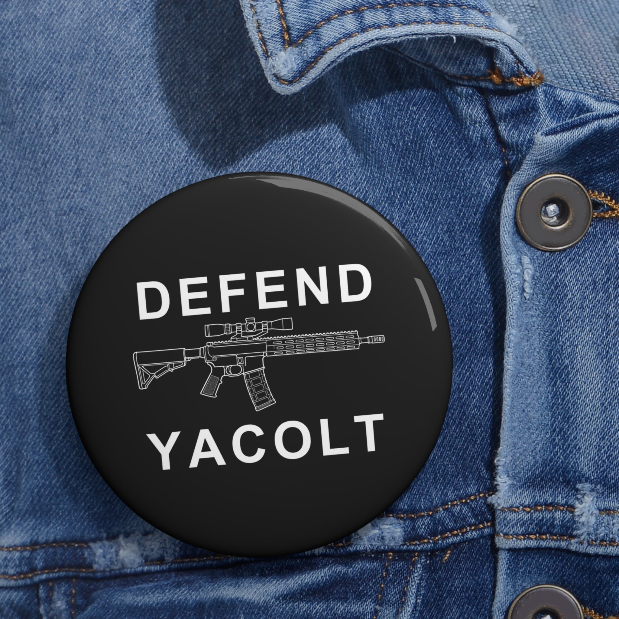Defend Yacolt AR-15 Pin Button
