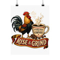Rise & Grind Poster