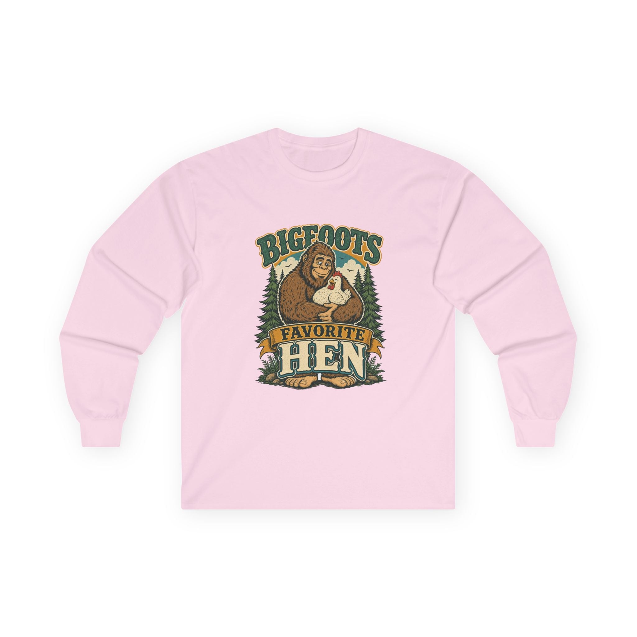 Bigfoot's Favorite Hen Long Sleeve Tee