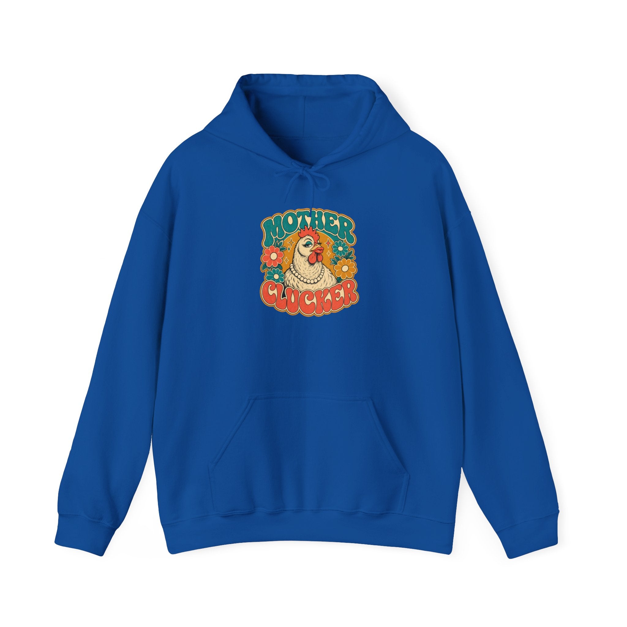 Mother Clucker Hoodie