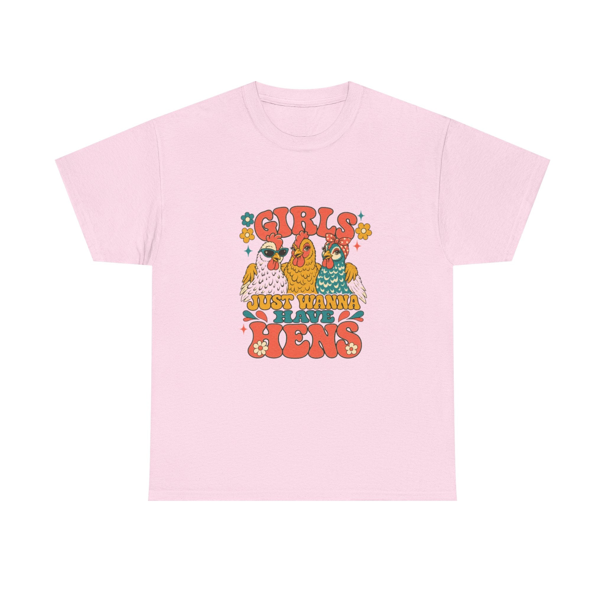 Girls Just Wanna Have Hens Tee
