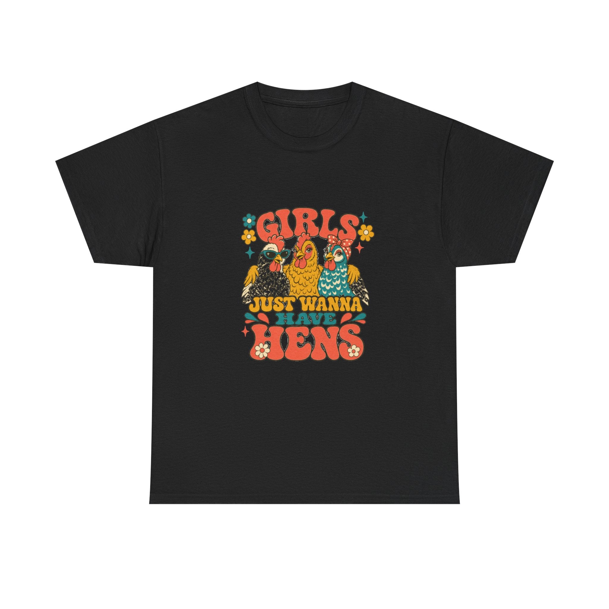 Girls Just Wanna Have Hens Tee