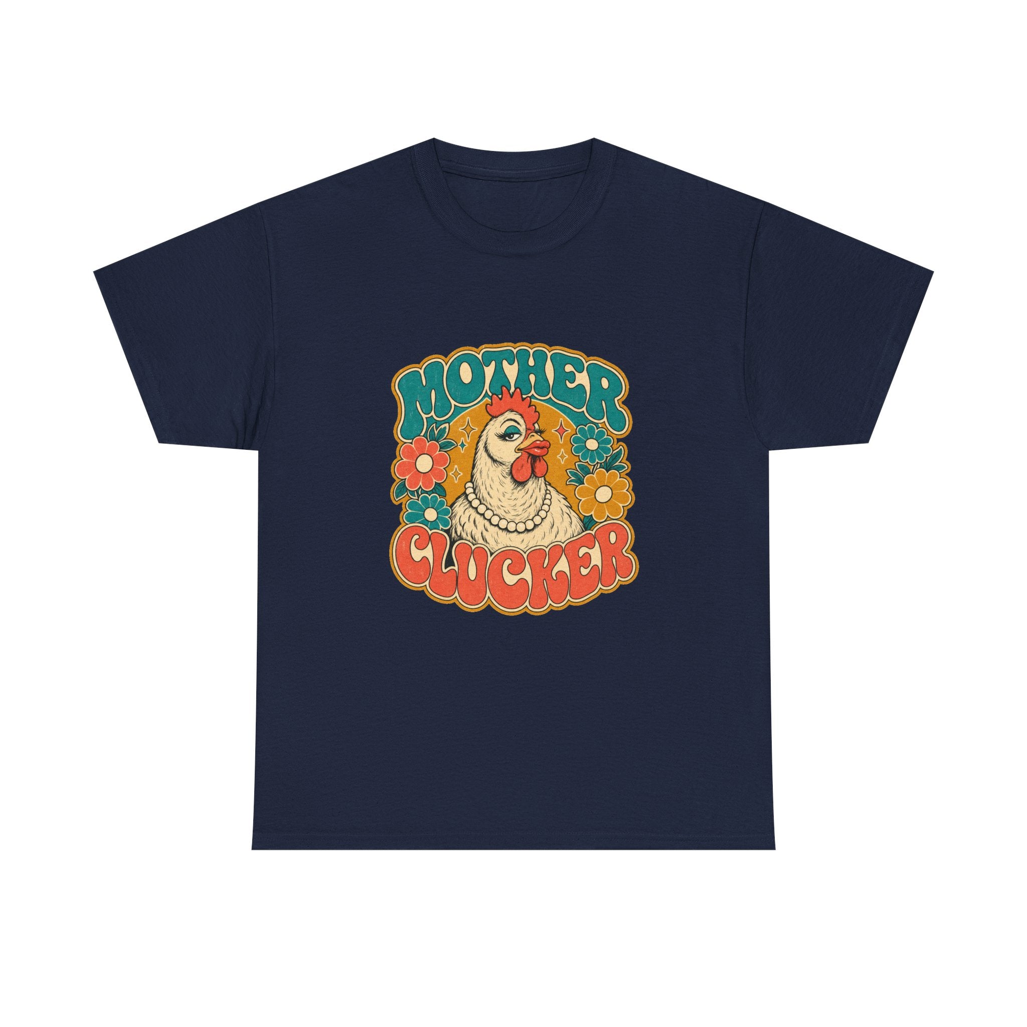 Mother Clucker Tee