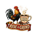 Rise & Grind Sticker