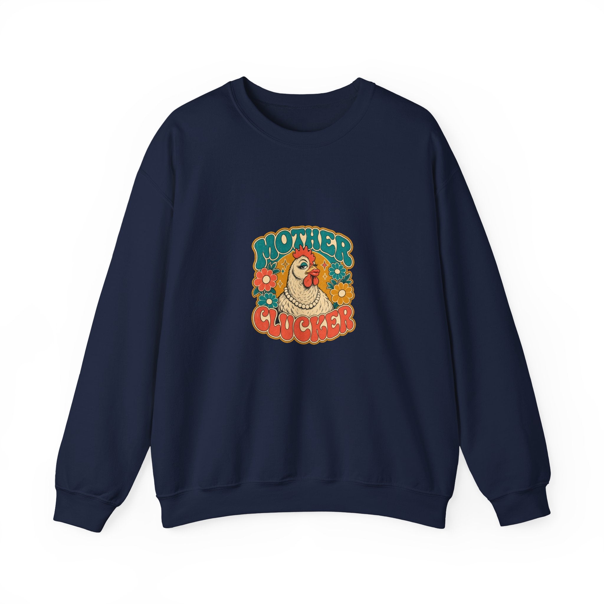 Mother Clucker Crewneck Sweatshirt