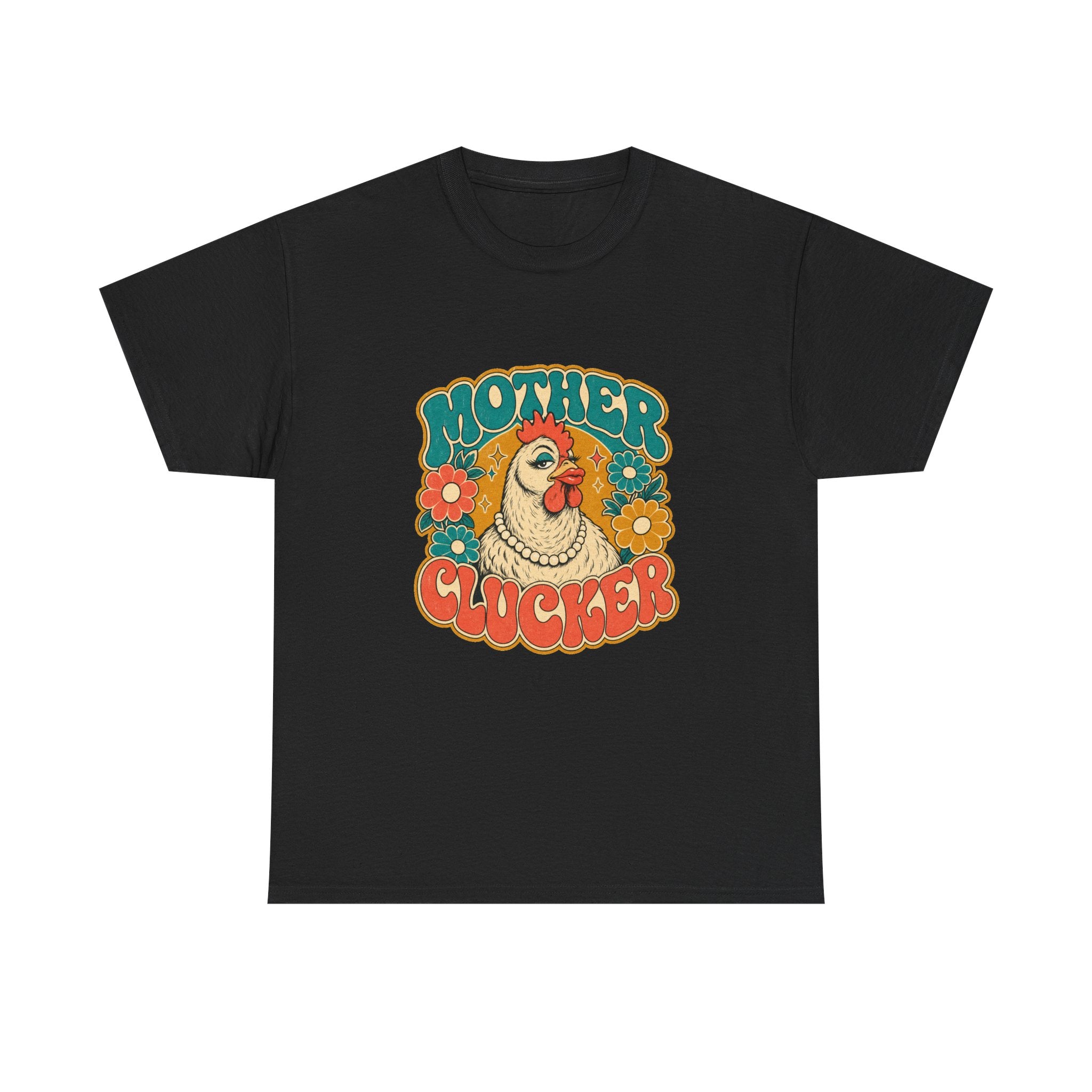 Mother Clucker Tee