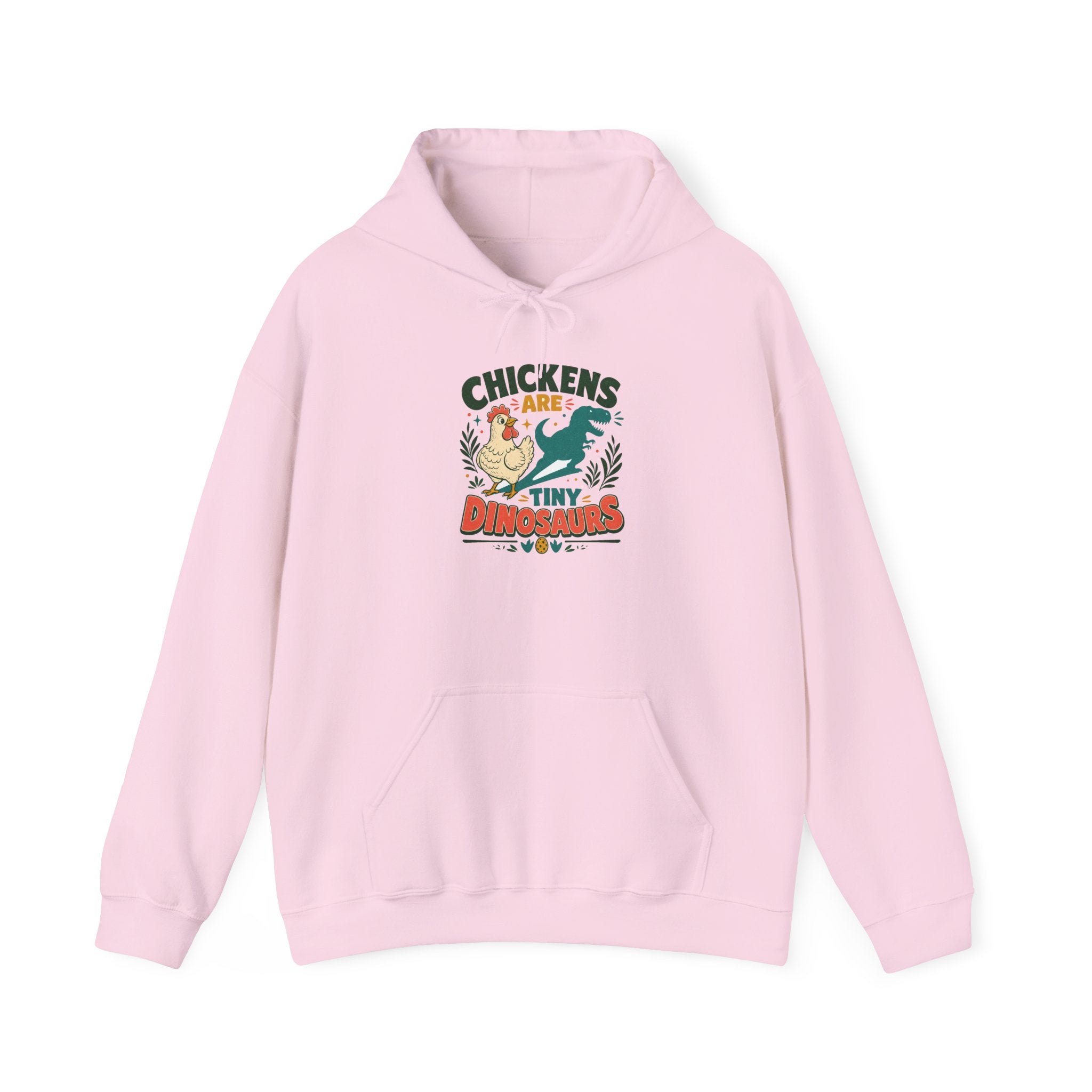 Chickens Are Tiny Dinosaurs Hoodie