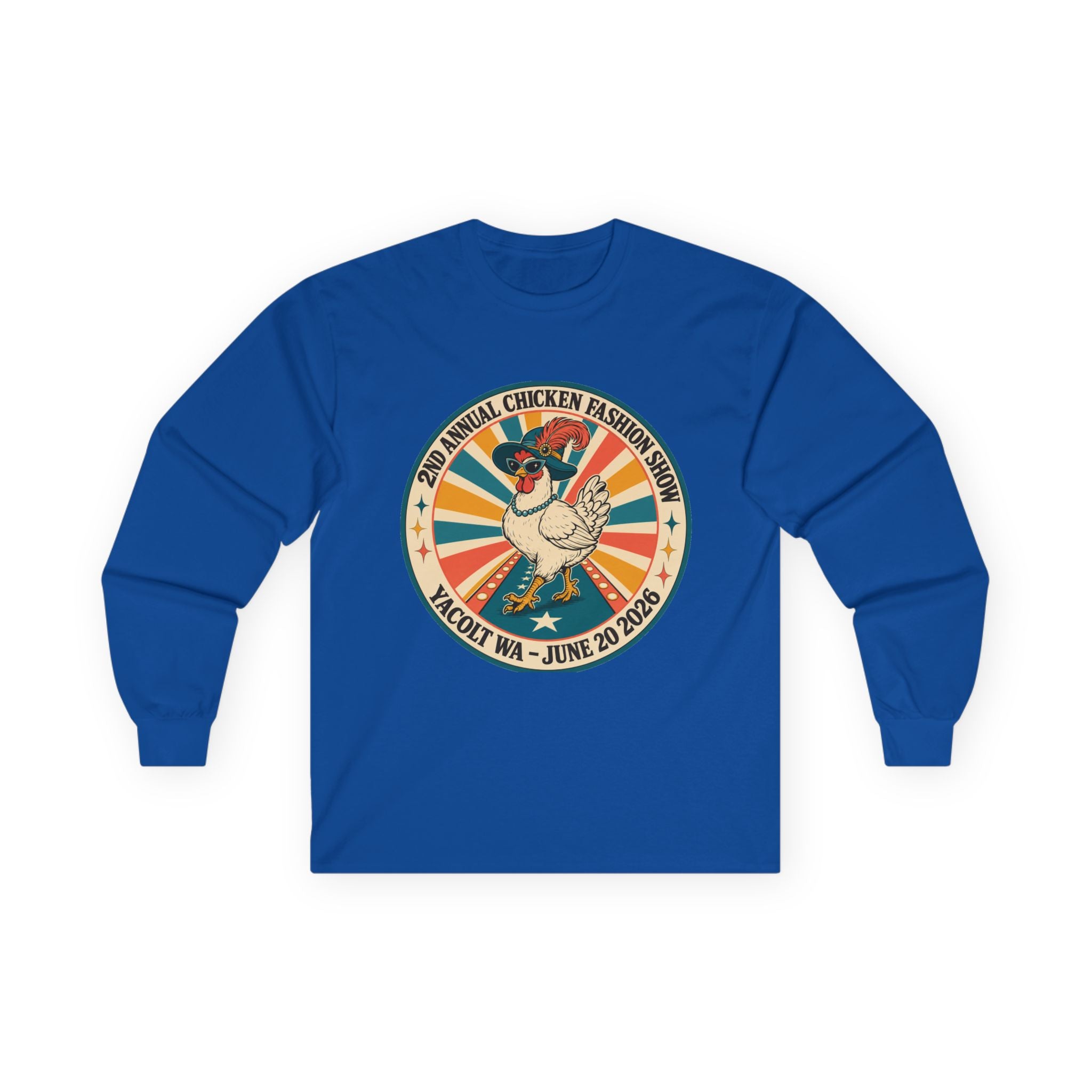 2nd Annual Chicken Fashion Show 2026 Long Sleeve Tee