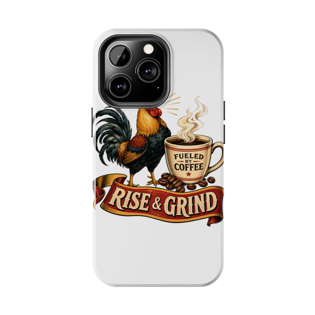Rise & Grind Tough Phone Case